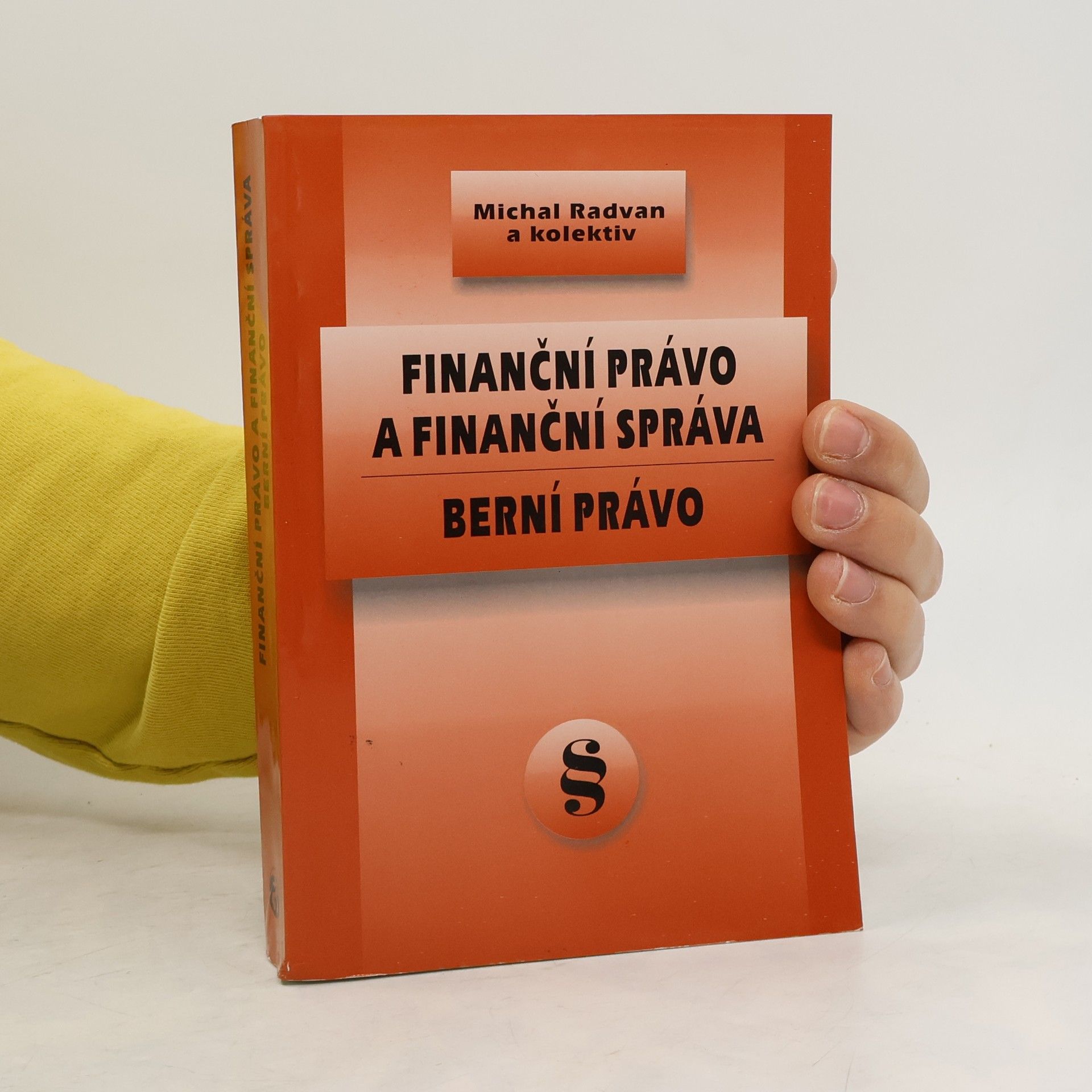 Michal Radvan Finanční právo a finanční správa - berní právo