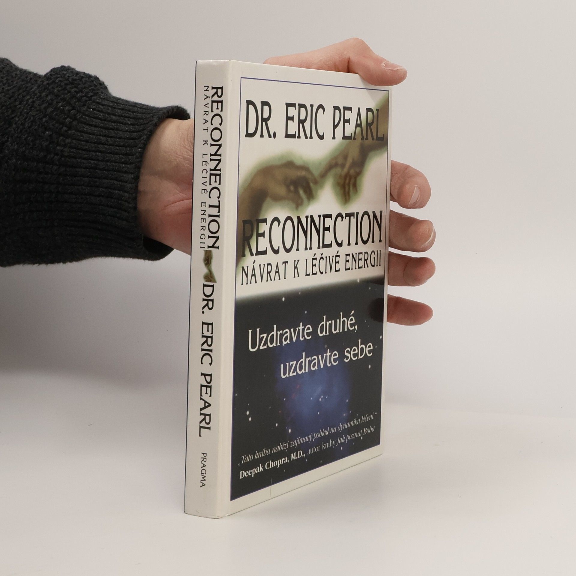 Eric Pearl Reconnection. Návrat k léčivé energii