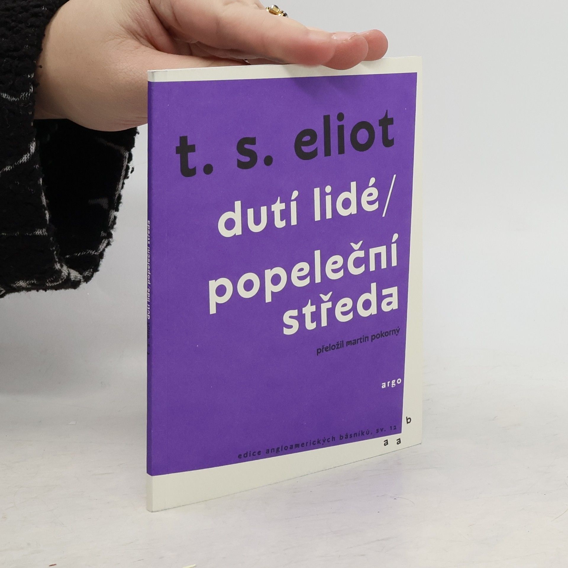 T. S. Eliot Dutí lidé / Popeleční středa