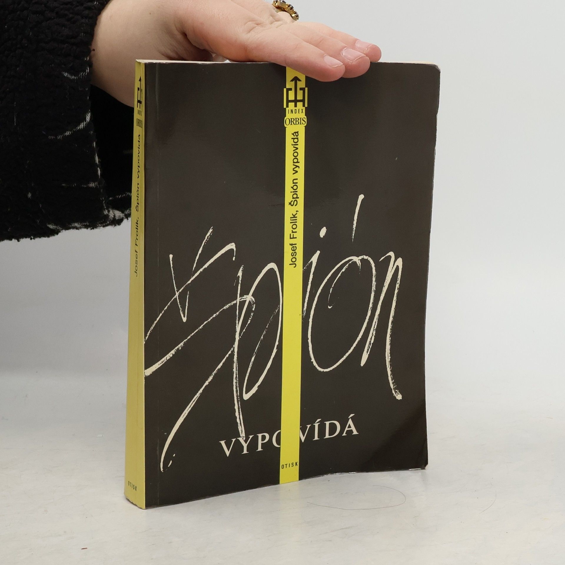 Josef Frolík Špión vypovídá