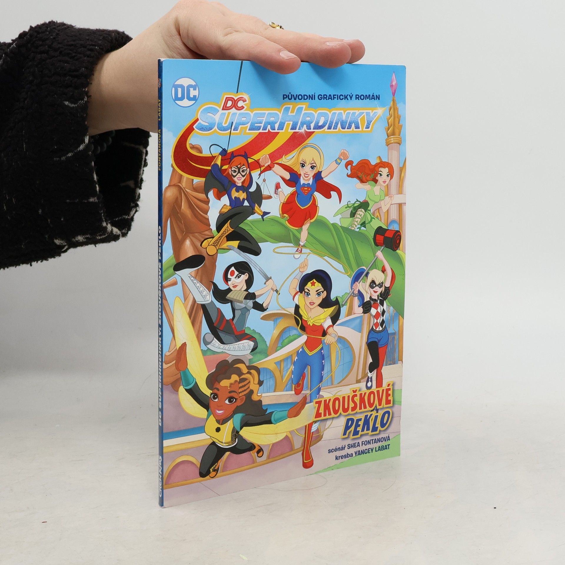 Shea Fontana DC Super-hrdinky : původní grafický román. Zkouškové peklo