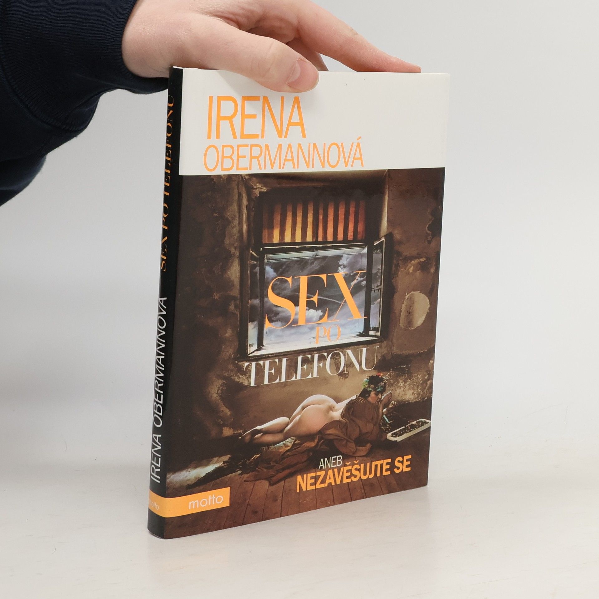 Irena Obermannová Sex po telefonu aneb Nezavěšujte se