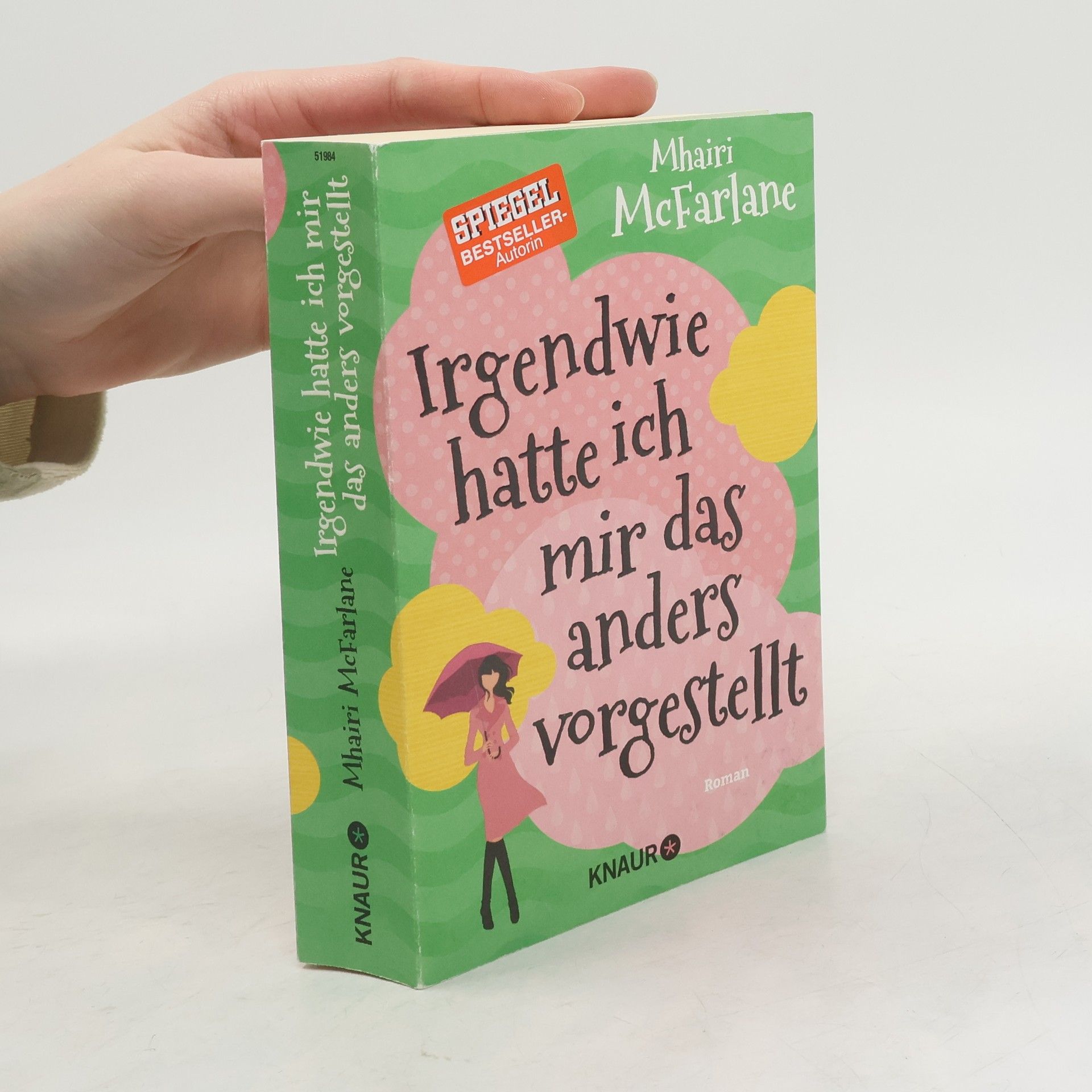 Irgendwie hatte ich mir das anders vorgestellt : roman