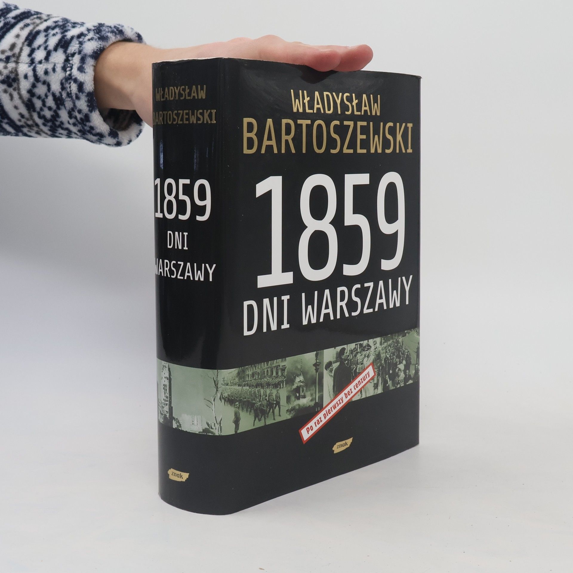 Władysław Bartoszewski 1859 dni Warszawy: Po raz pierwszy bez cenzury