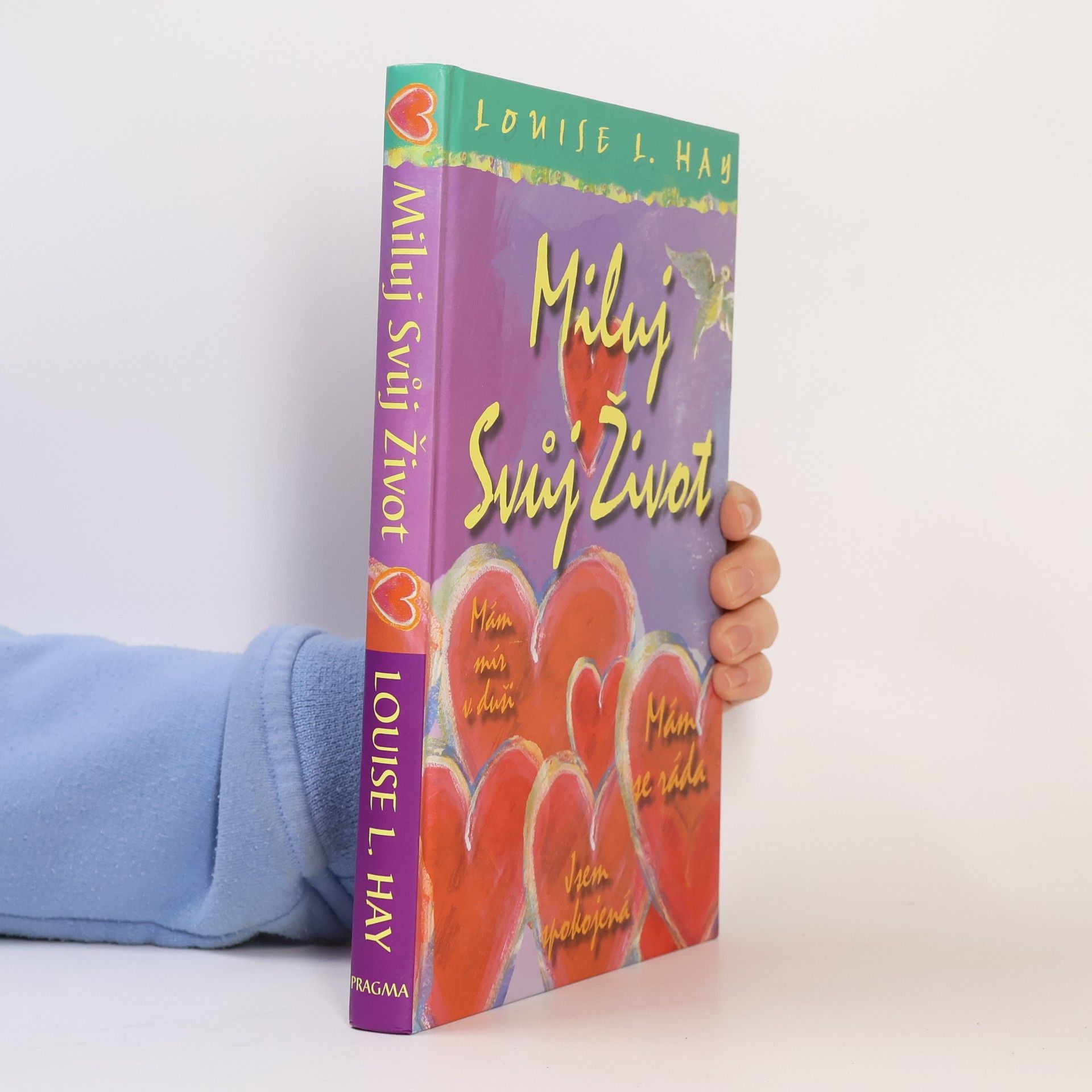 Louise Lynn Hay Miluj svůj život