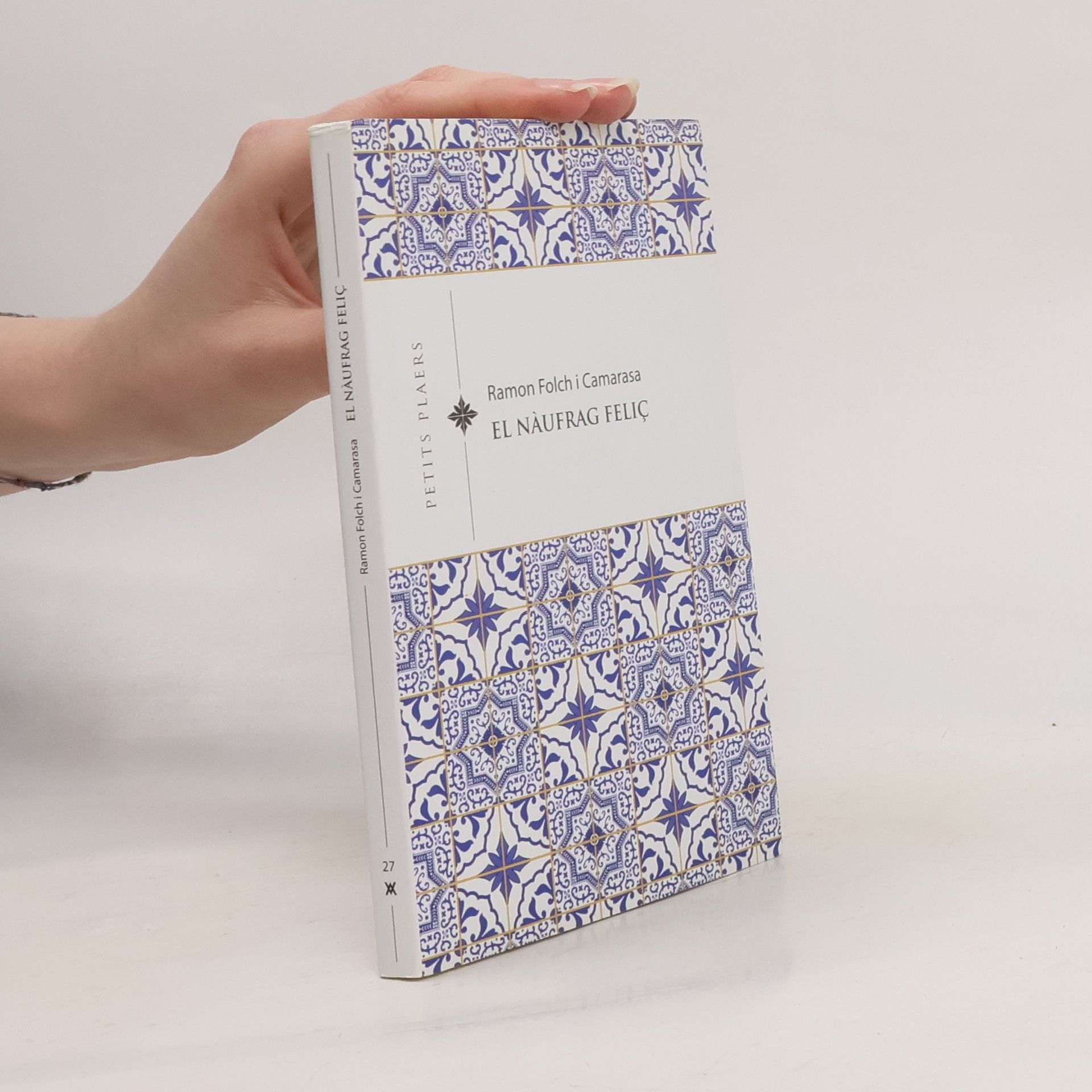 Ramon Folch i Camarasa Petits Plaers - 27: El nàufrag feliç