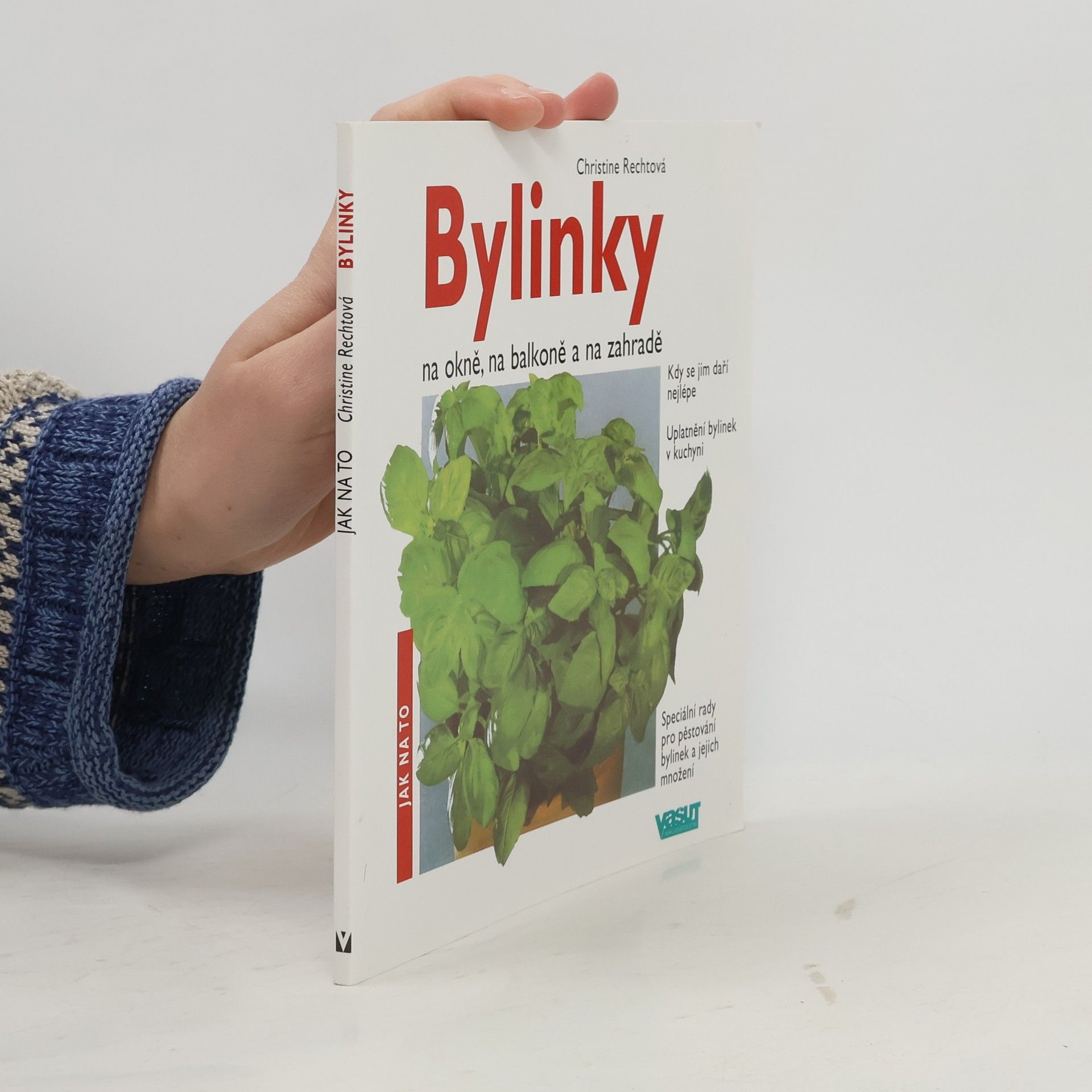 Christine Recht Bylinky na okně, na balkoně a na zahradě