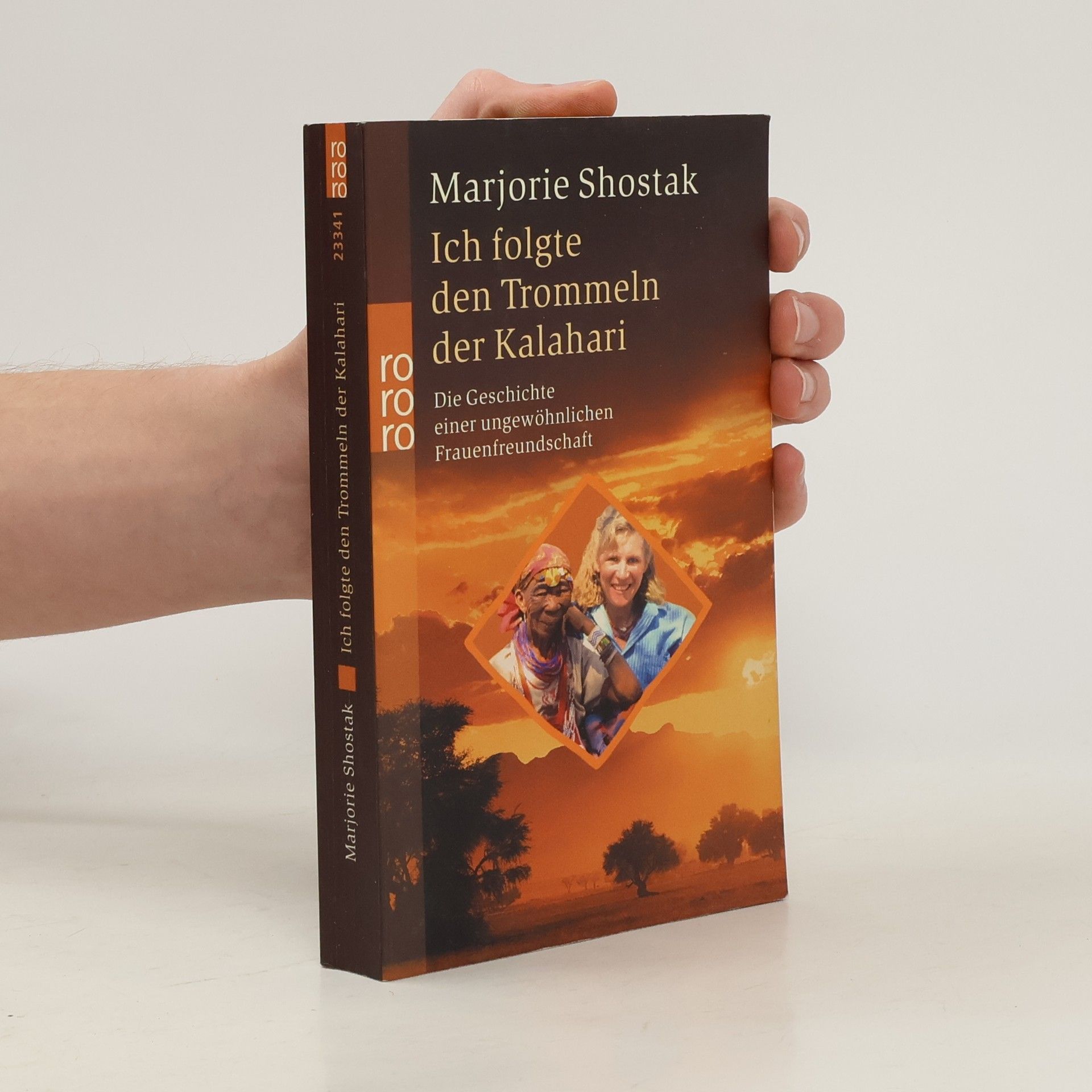 Marjorie Shostak Ich folgte den Trommeln der Kalahari