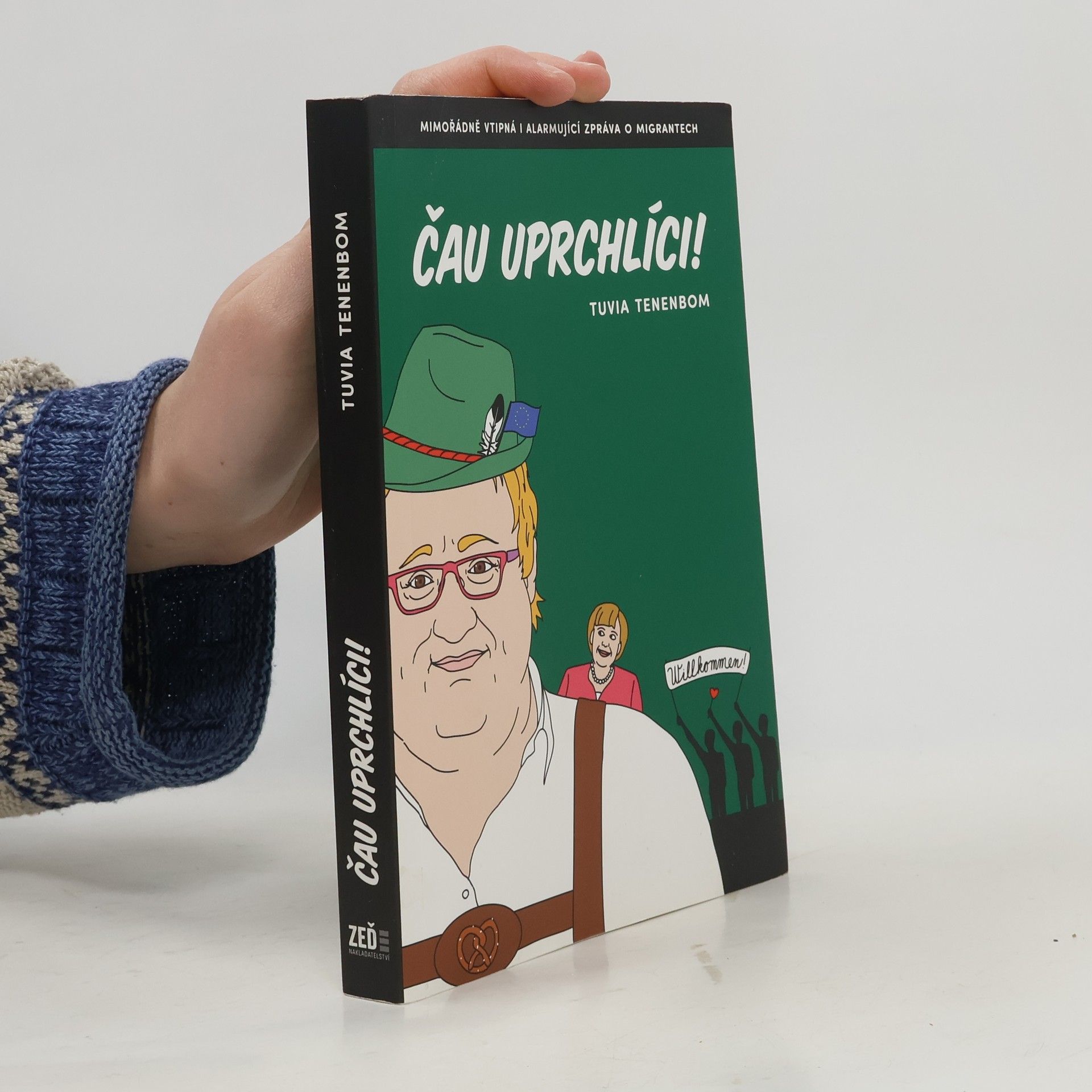 Tuvia Tenenbom Čau, uprchlíci!