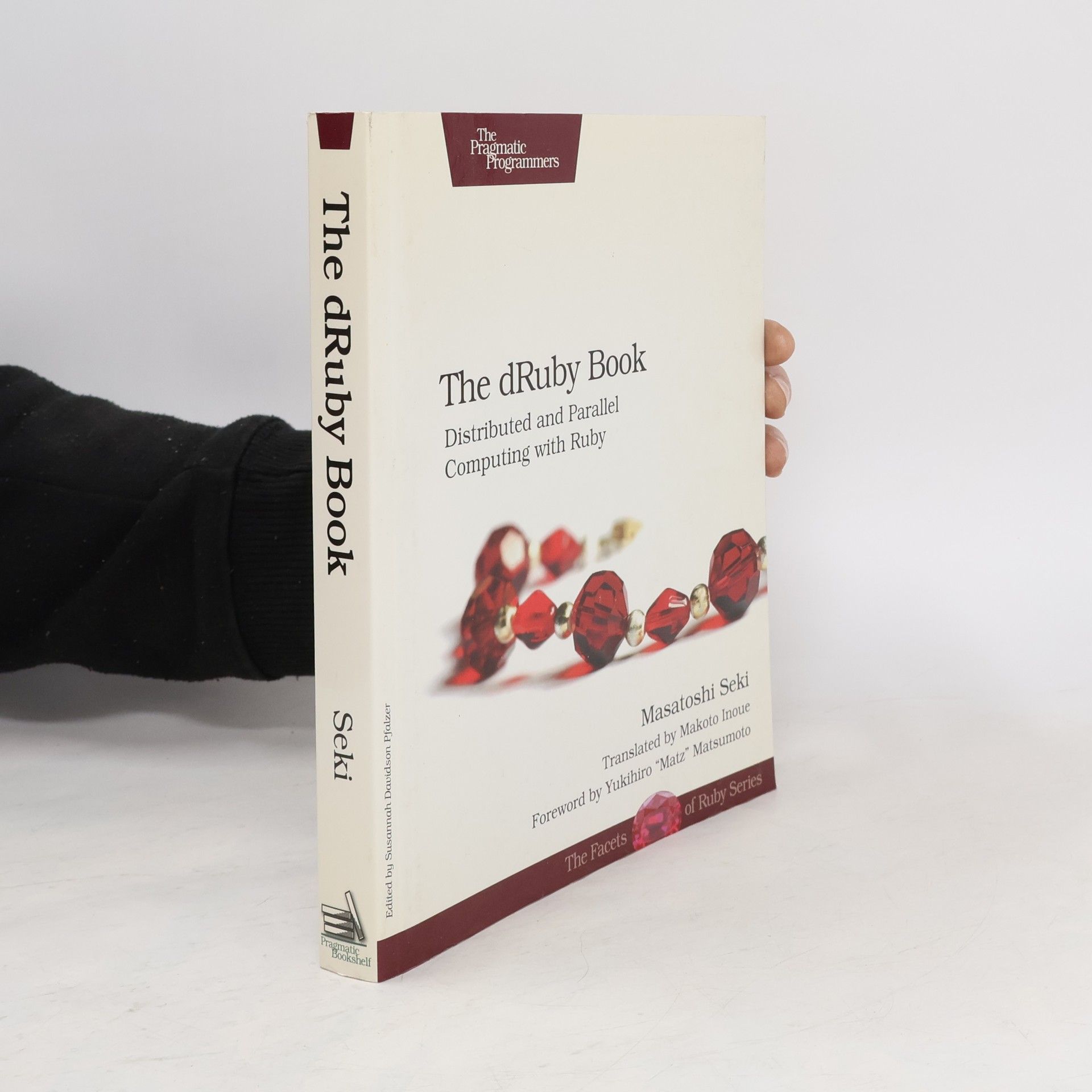 Masatoshi Seki The Facets of Ruby Series: The dRuby Book