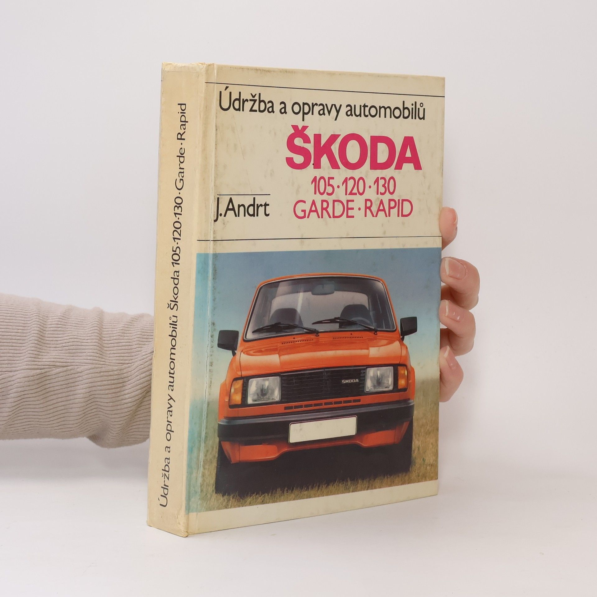 Údržba a opravy automobilů Škoda 105, 120, 130, Garde, Rapid