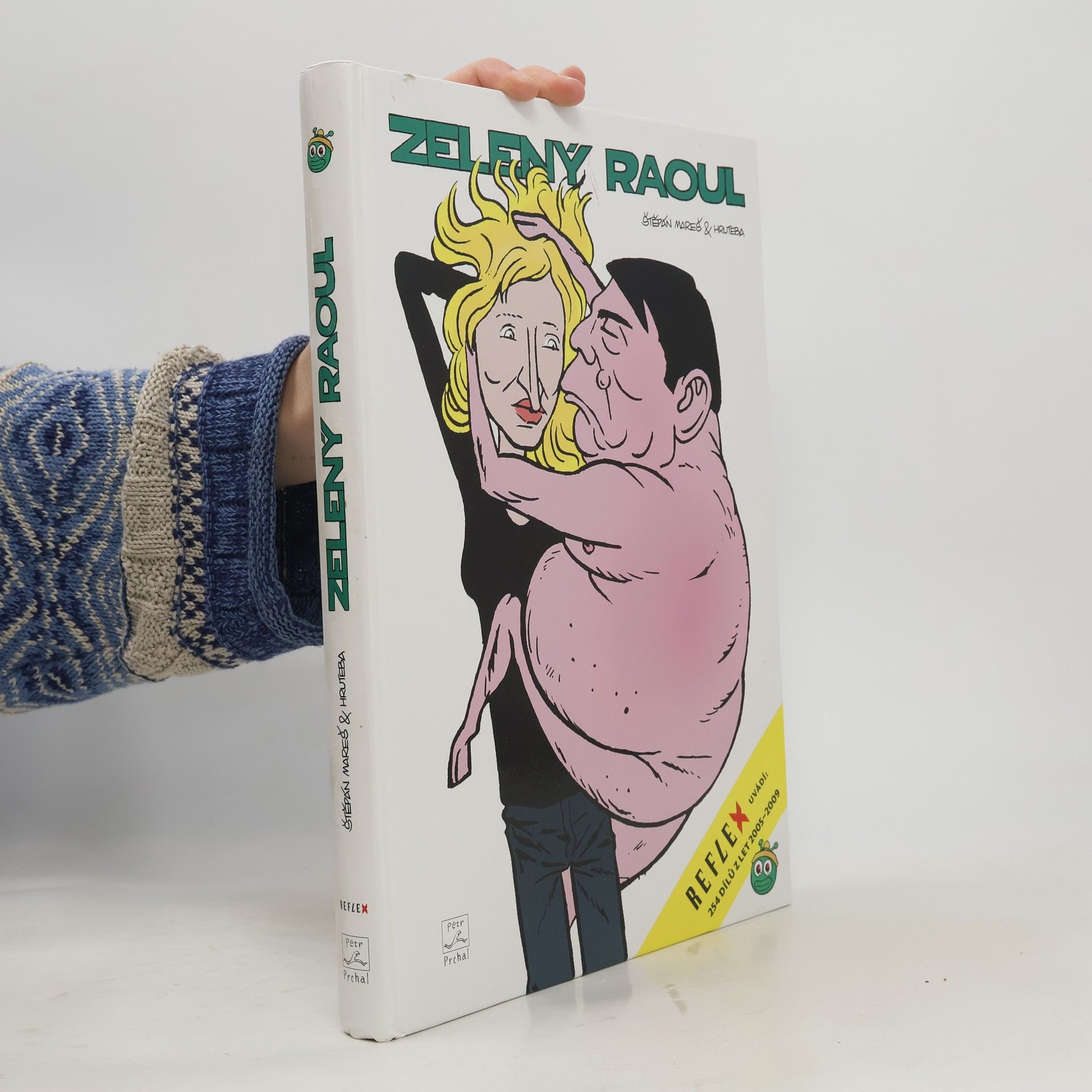 Zelený Raoul : 254 dílů z let 2005-2009