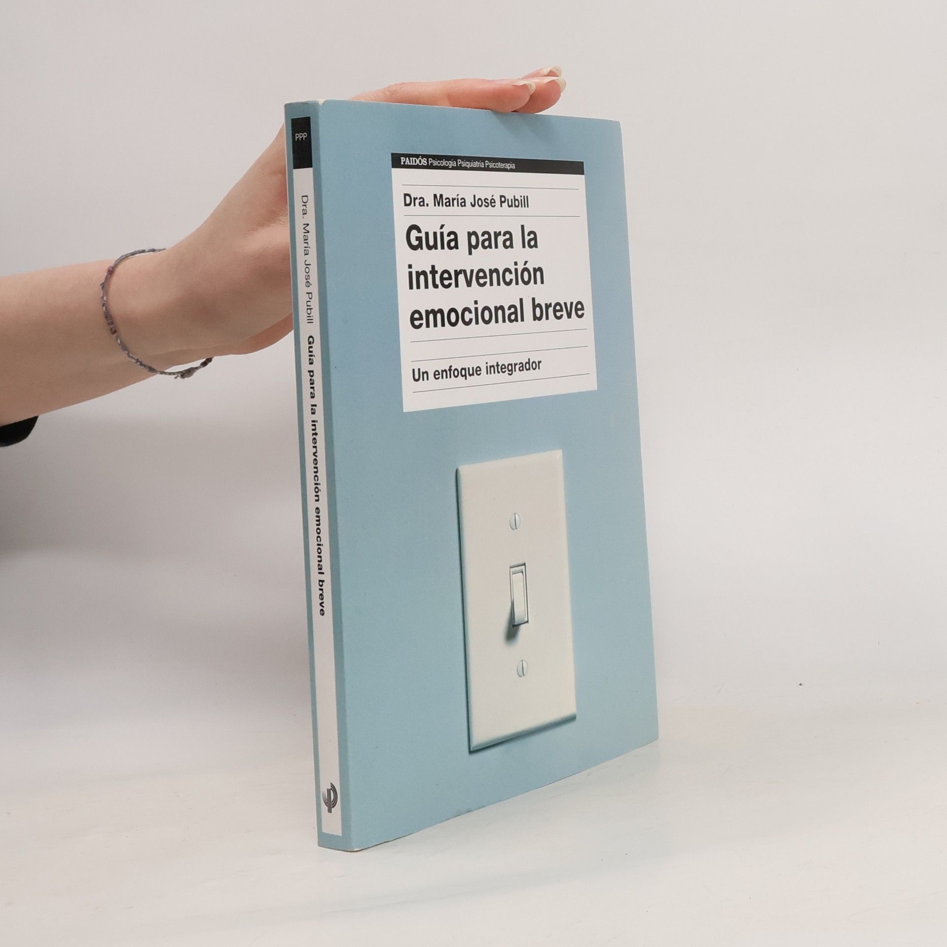 María José Pubill Psicología Psiquiatría Psicoterapia: Guía para la intervención emocional breve
