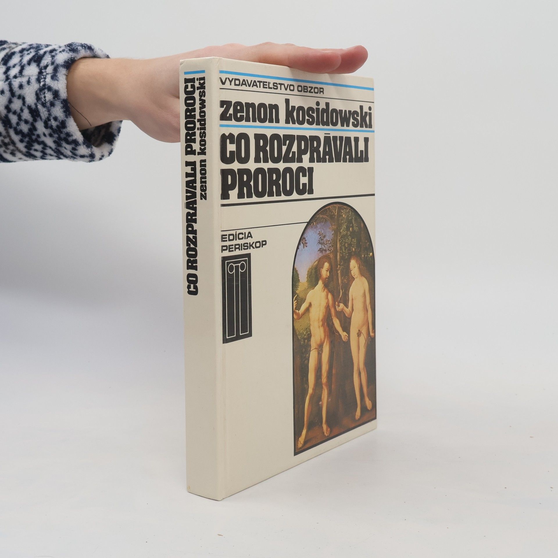 Zenon Kosidowski Čo rozprávali proroci