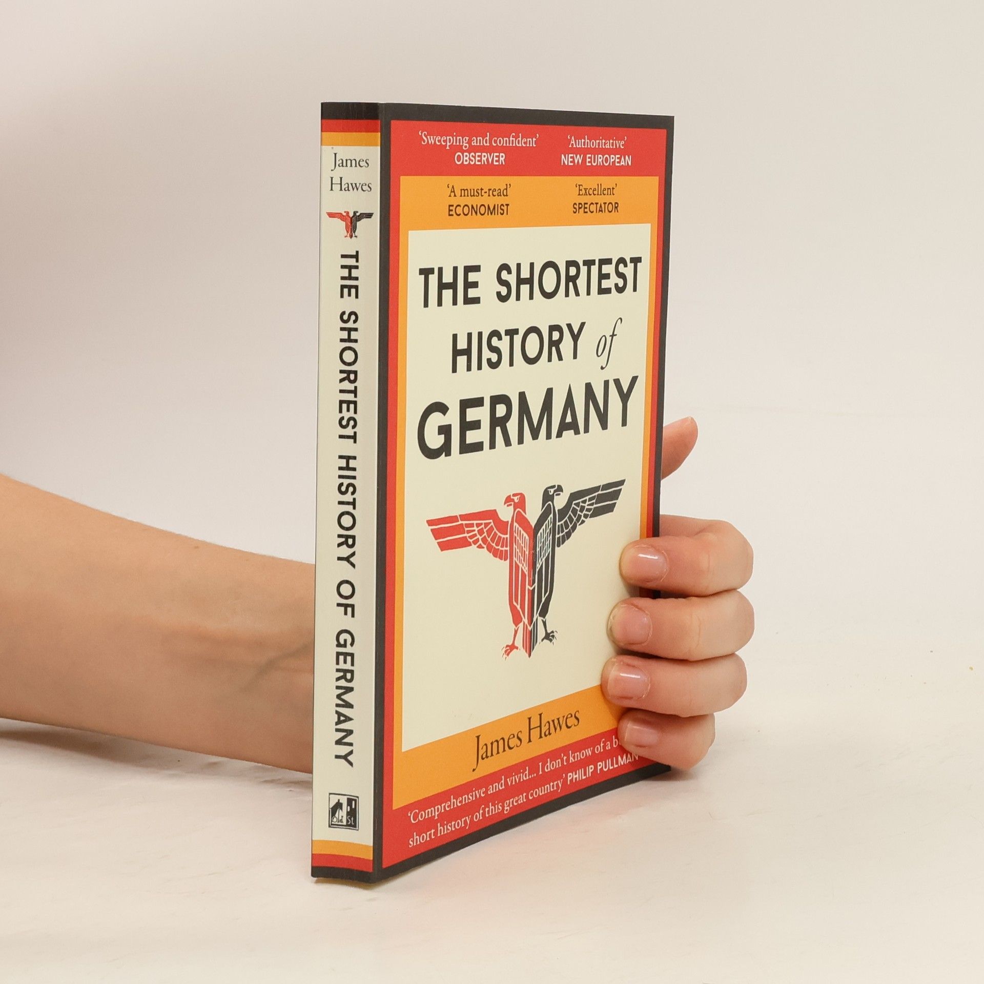 James Hawes The shortest history of Germany