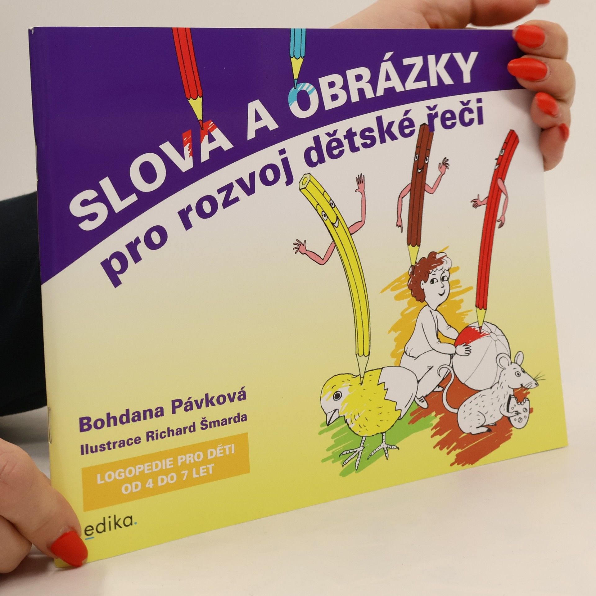 Bohdana Pávková Slova a obrázky pro rozvoj dětské řeči