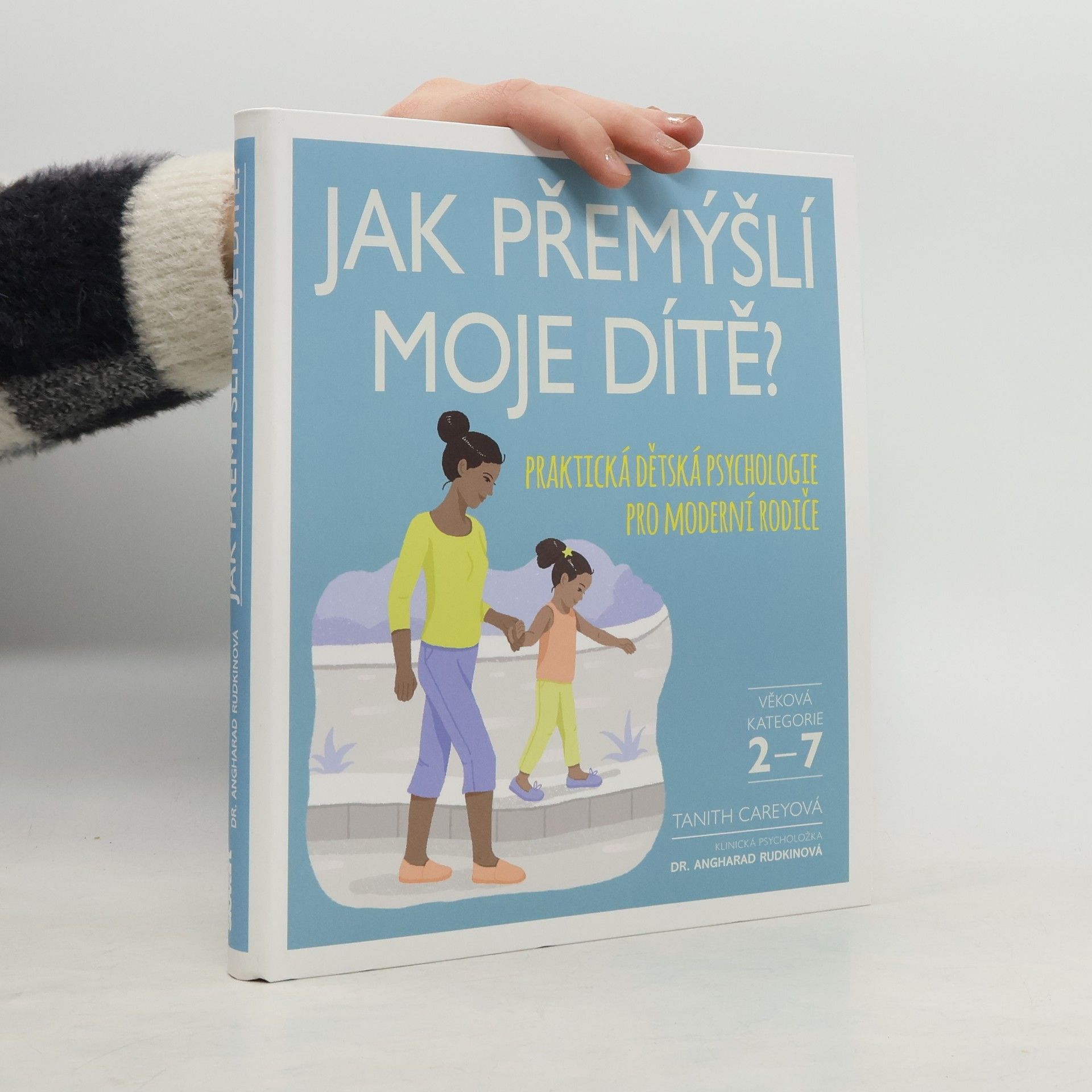 Tanith Carey Jak přemýšlí moje dítě?