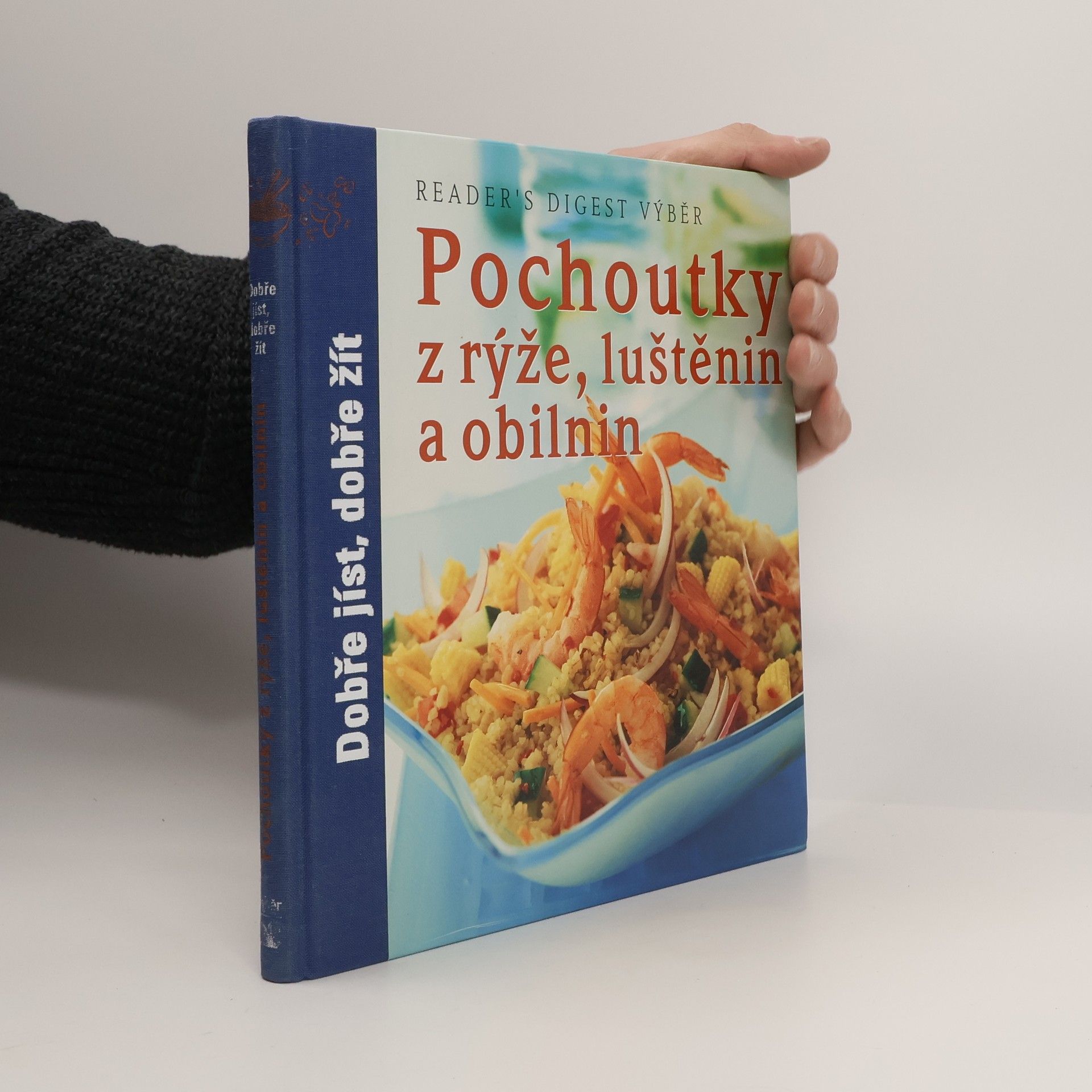 Kolektiv autorů Pochoutky z rýže, luštěnin a obilnin