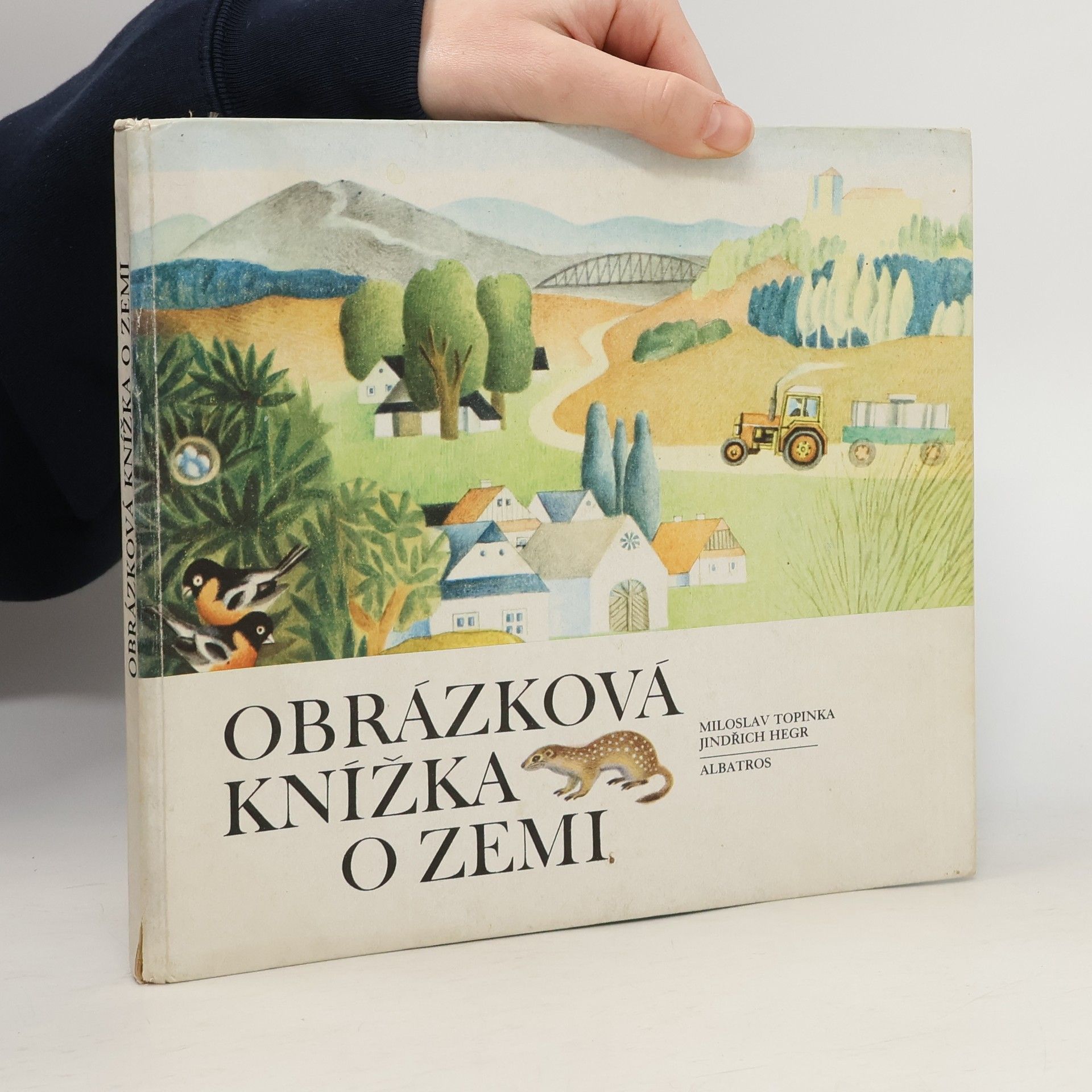 Miloslav Topinka Obrázková knížka o zemi