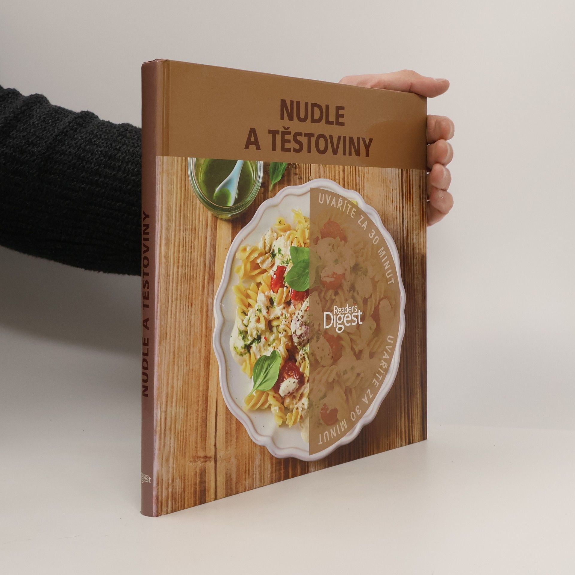 Kolektiv autorů Nudle a těstoviny: Uvaříte za 30 minut