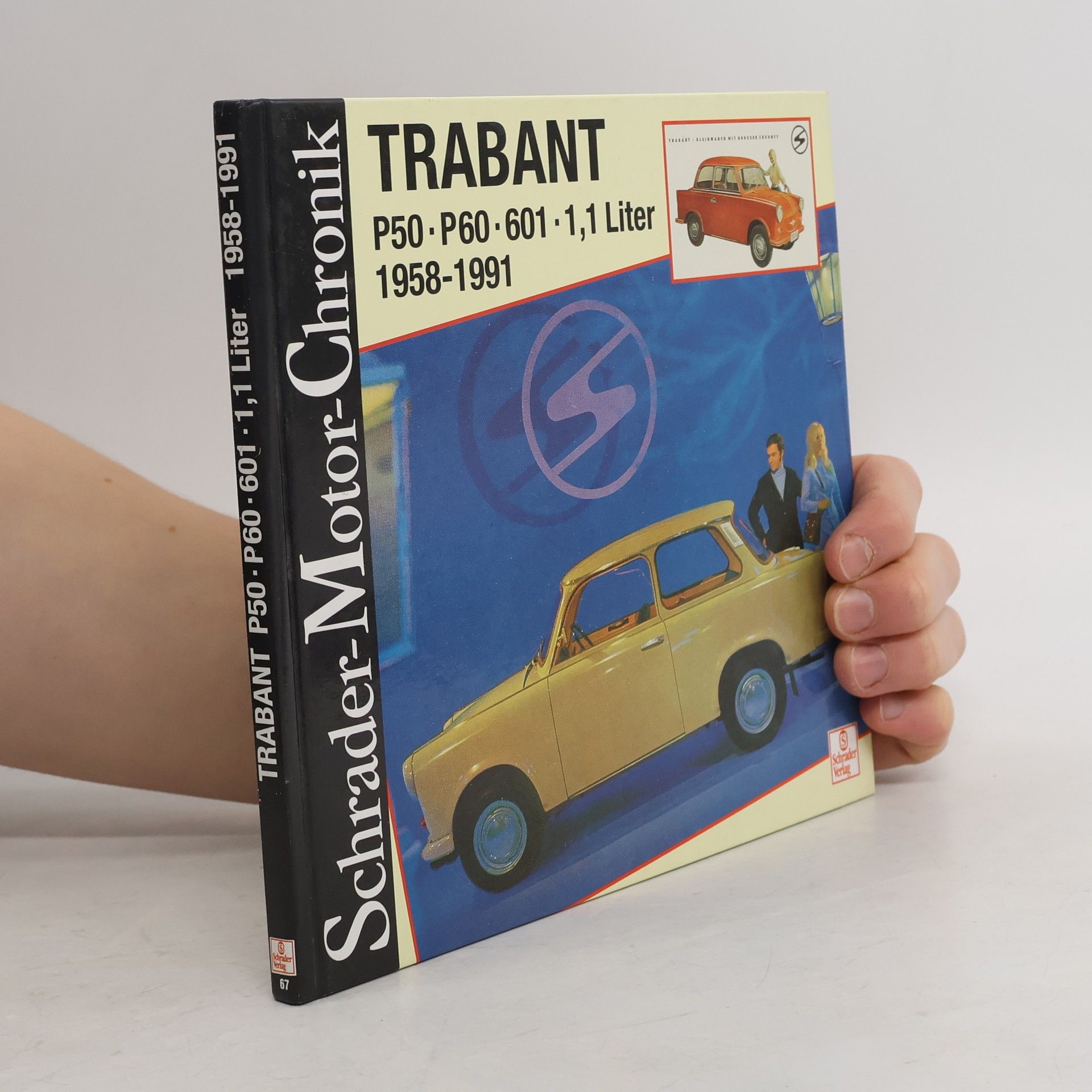 Jürgen Wolff Schrader-Motor-Chronik - 67: Trabant