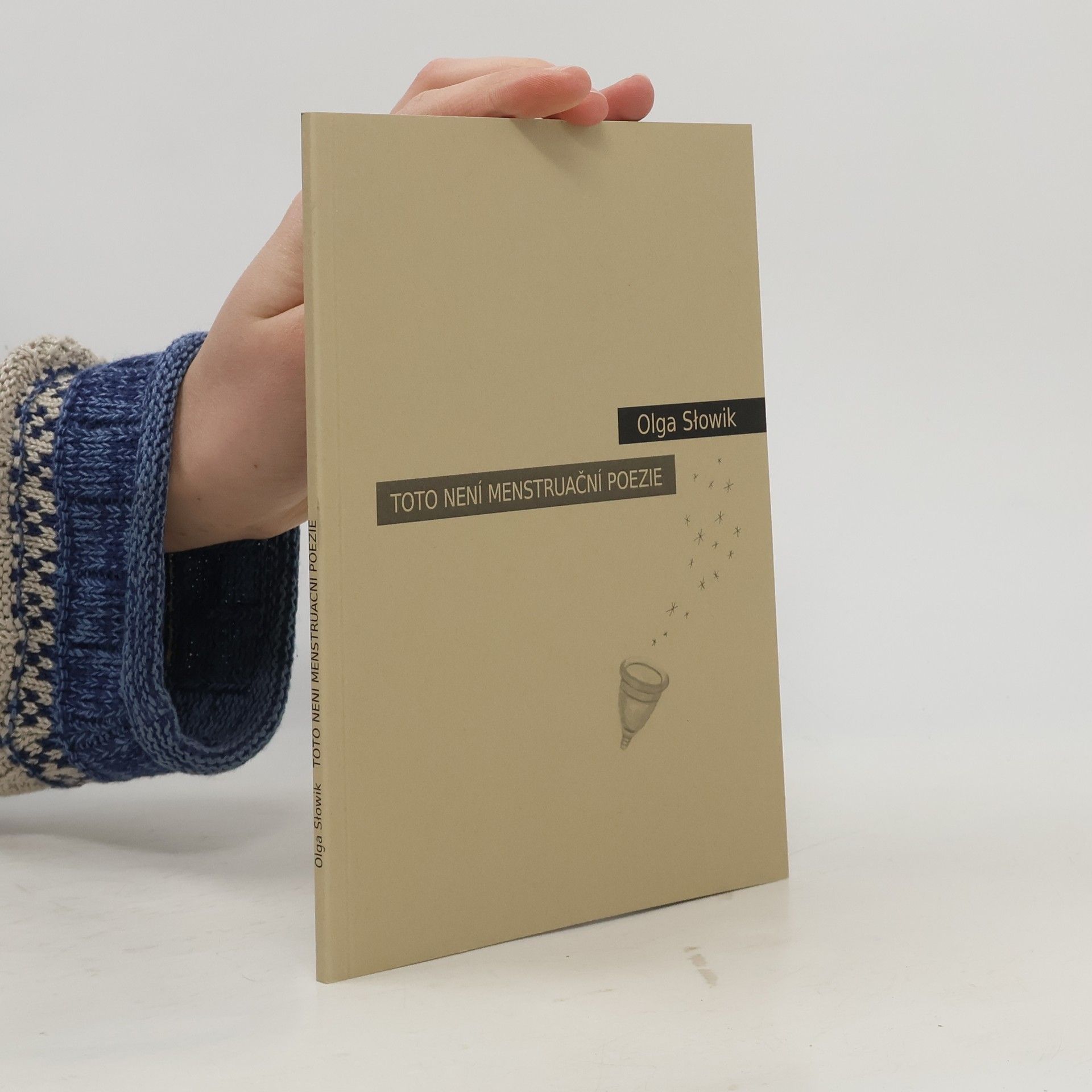 Olga Słowik Toto není menstruační poezie