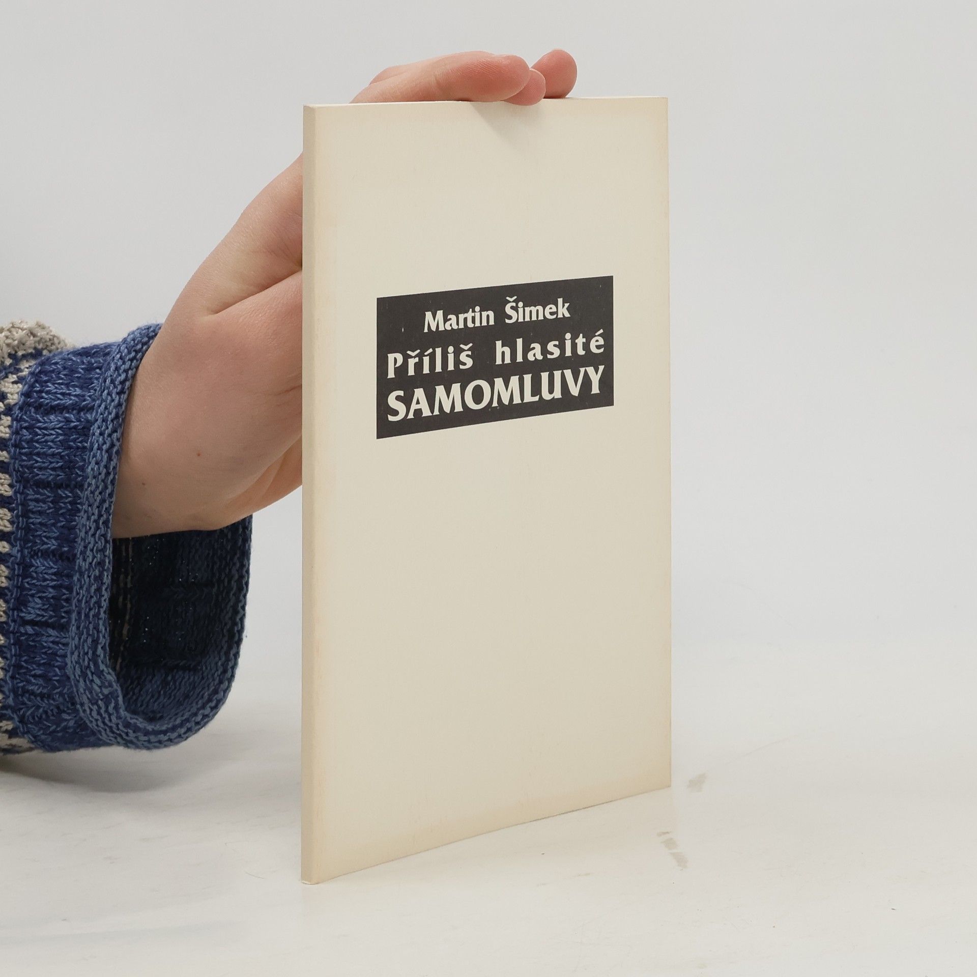 Martin Šimek Příliš hlasité samomluvy