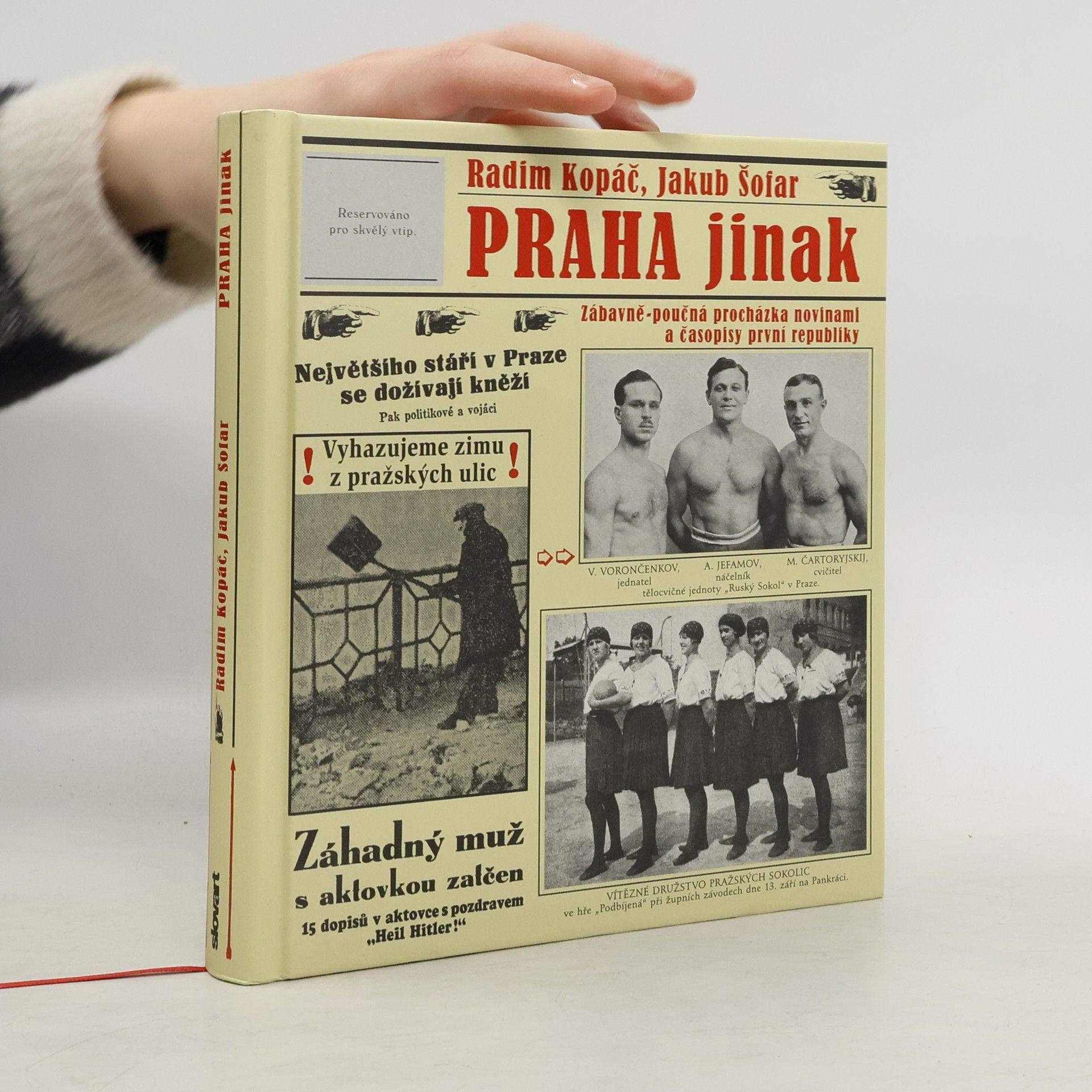 Jakub Šofar Praha jinak - Zábavně-poučná procházka novinami a časopisy první republiky