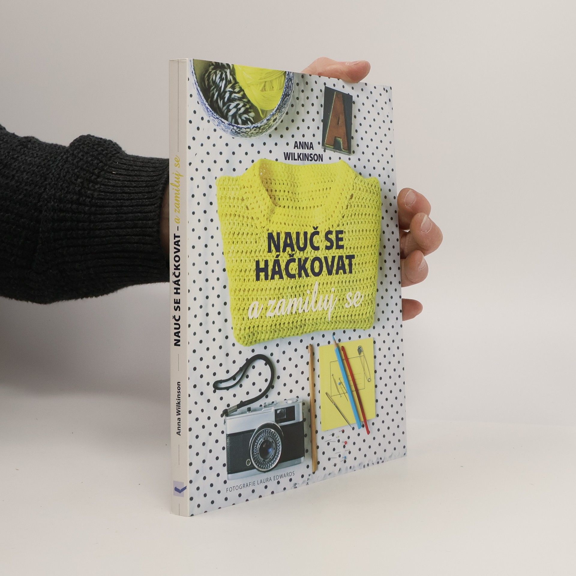 Anna Wilkinson Nauč se háčkovat a zamiluj se