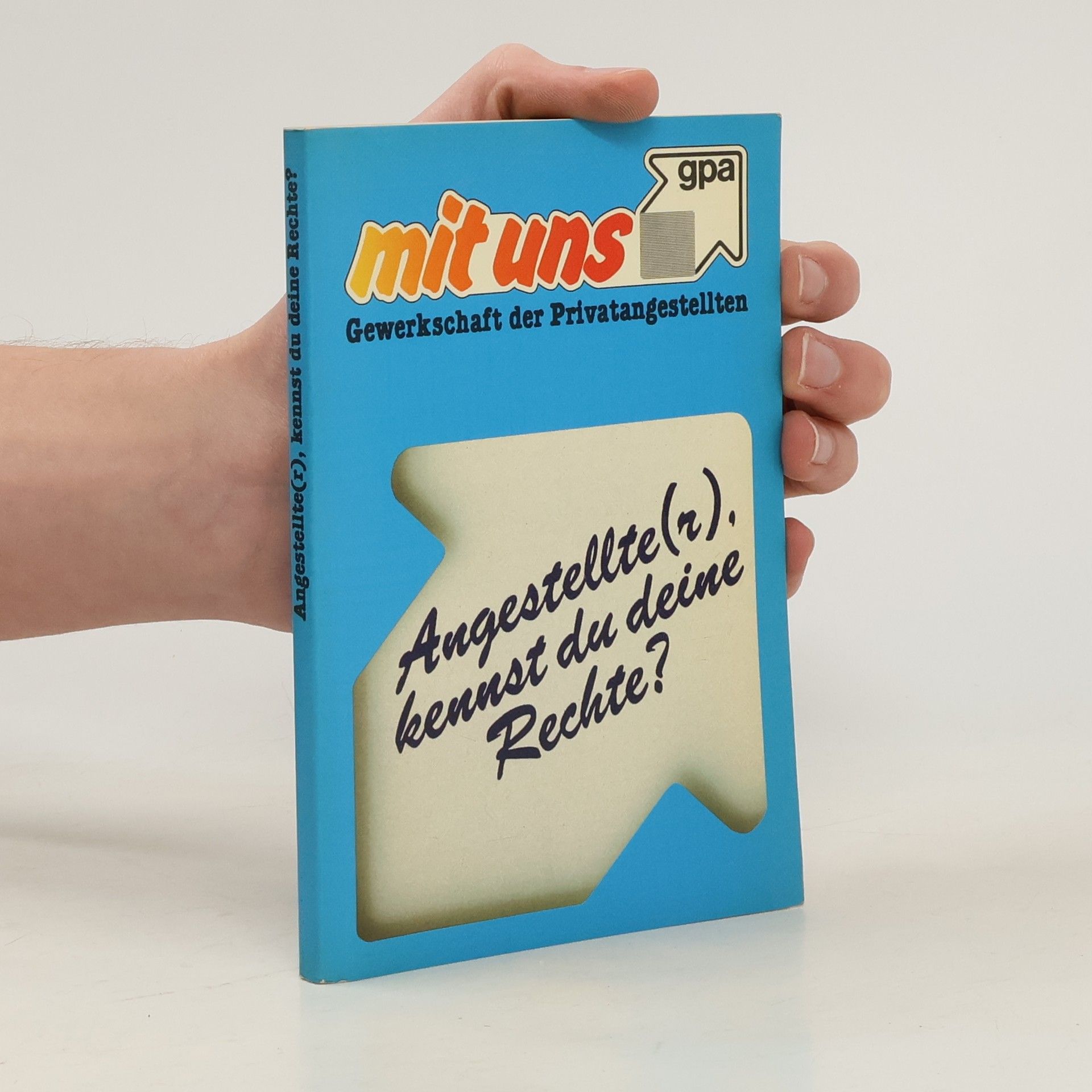 Autorenkollektiv Angestellte(r), kennst du deine Rechte?