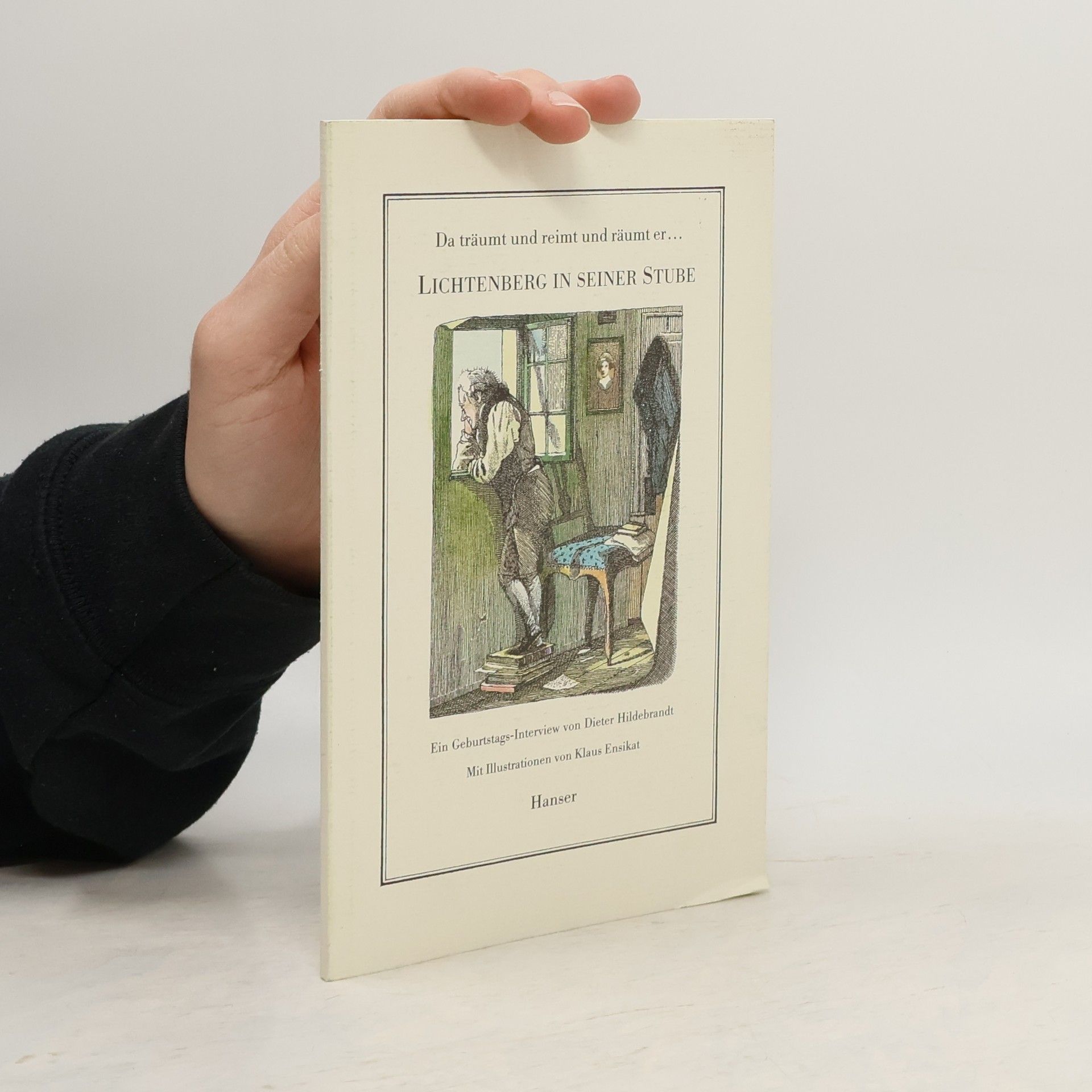 Georg Christoph Lichtenberg Lichtenberg in seiner Stube