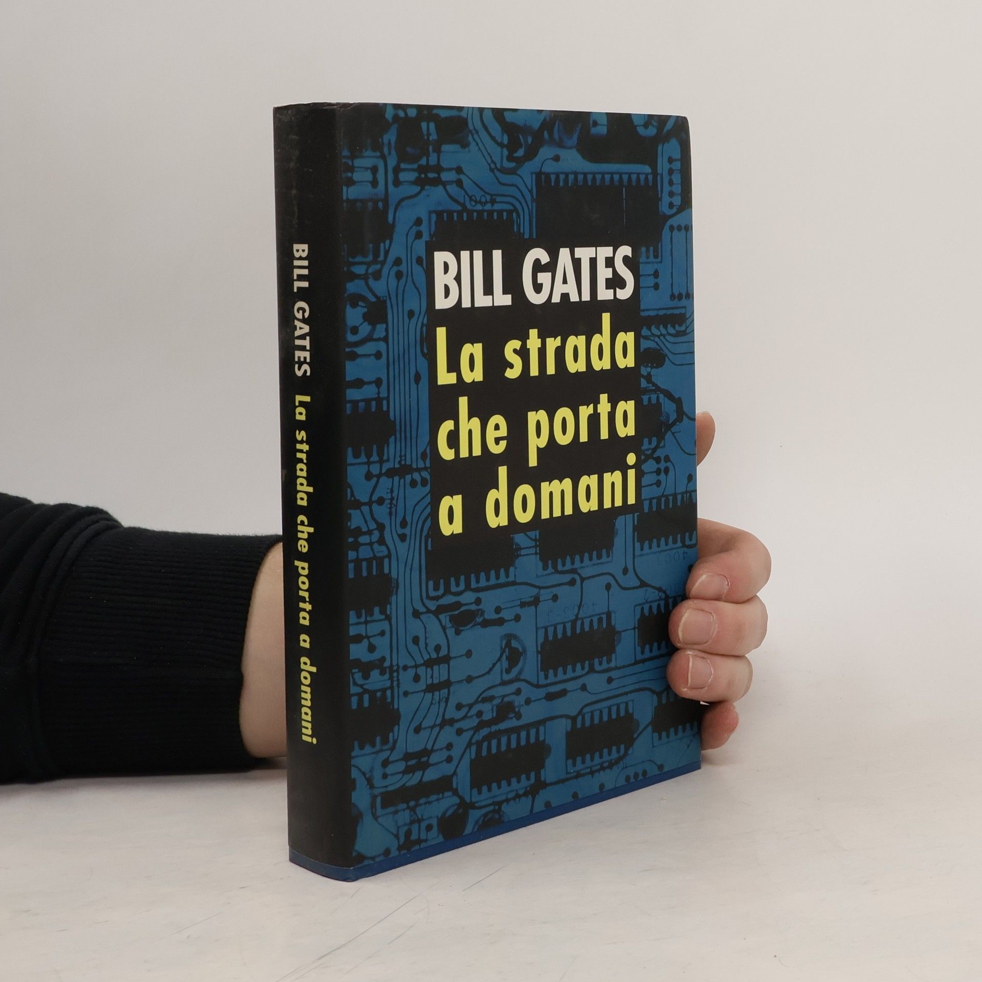 Bill Gates La strada che porta a domani