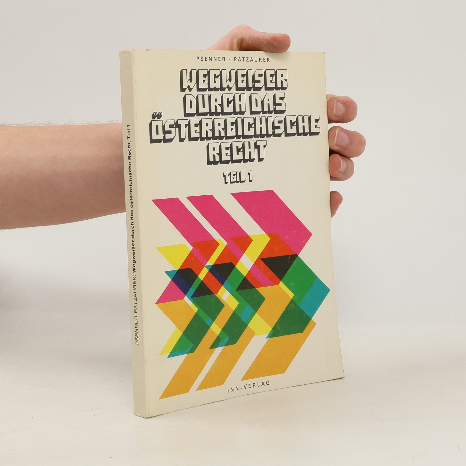 Wegweiser durch das Österreichische Recht I.