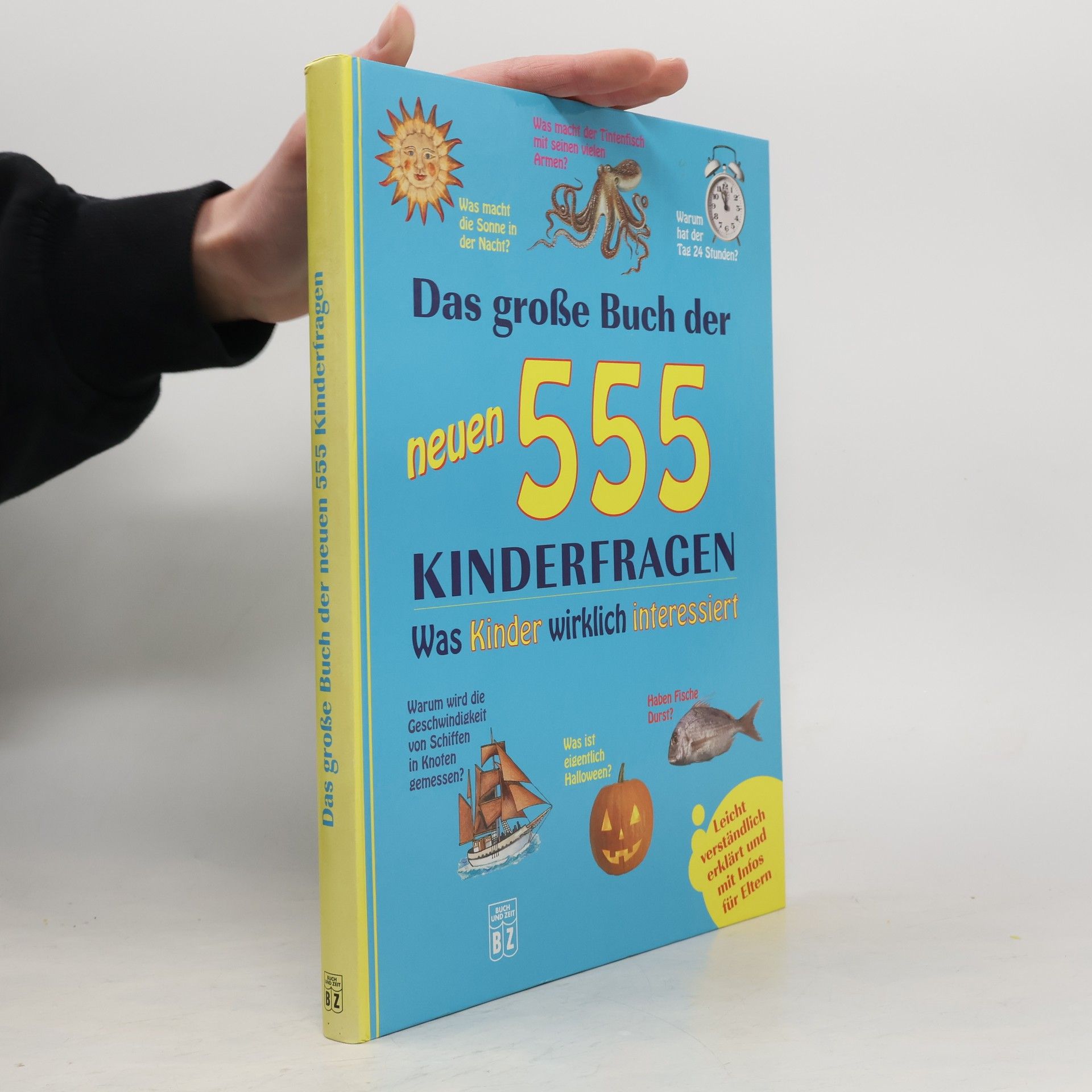 Autorenkollektiv Das große Buch der neuen 555 Kinderfragen