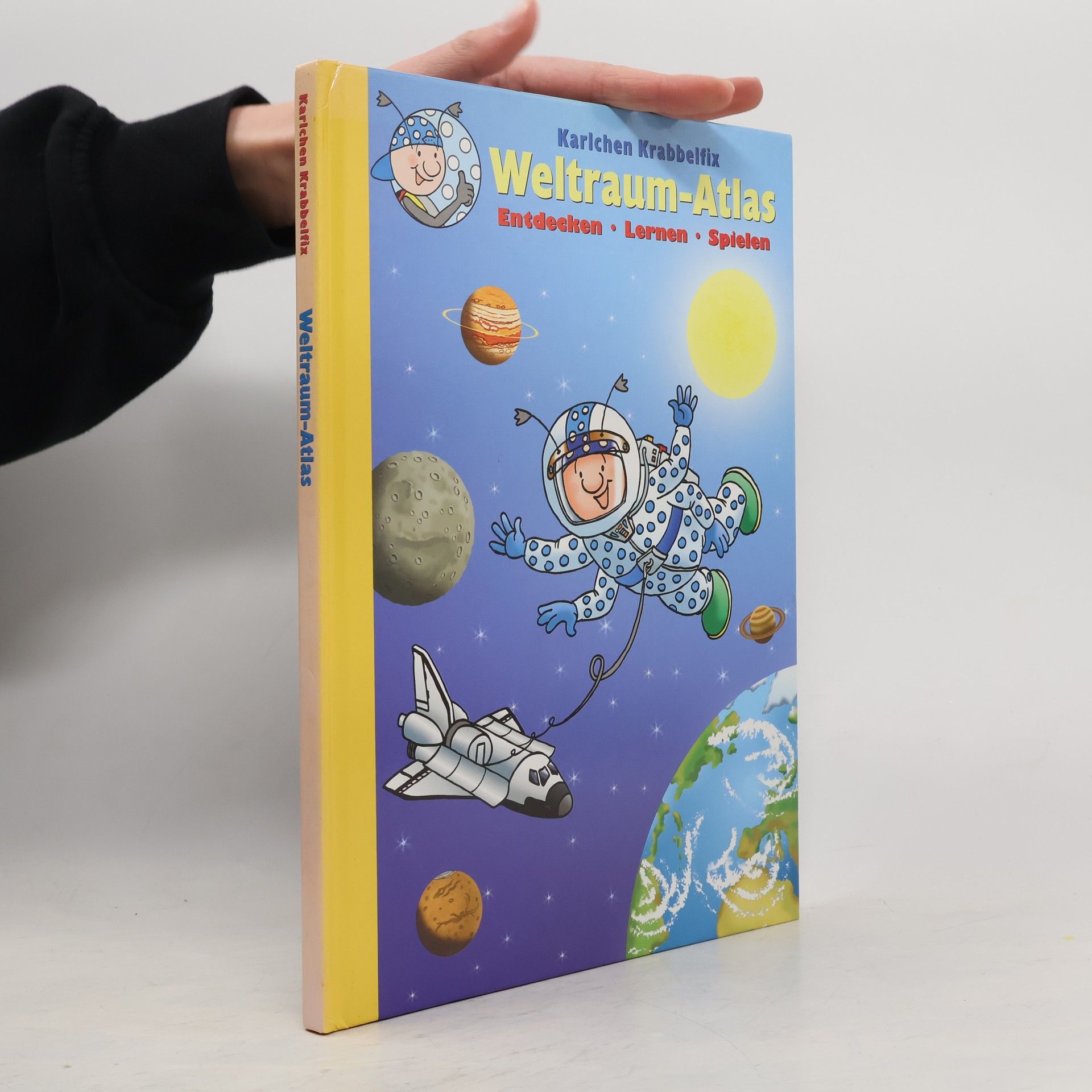 Ulrike Pohlmann Karlchen Krabbelfix. Weltraum-Atlas