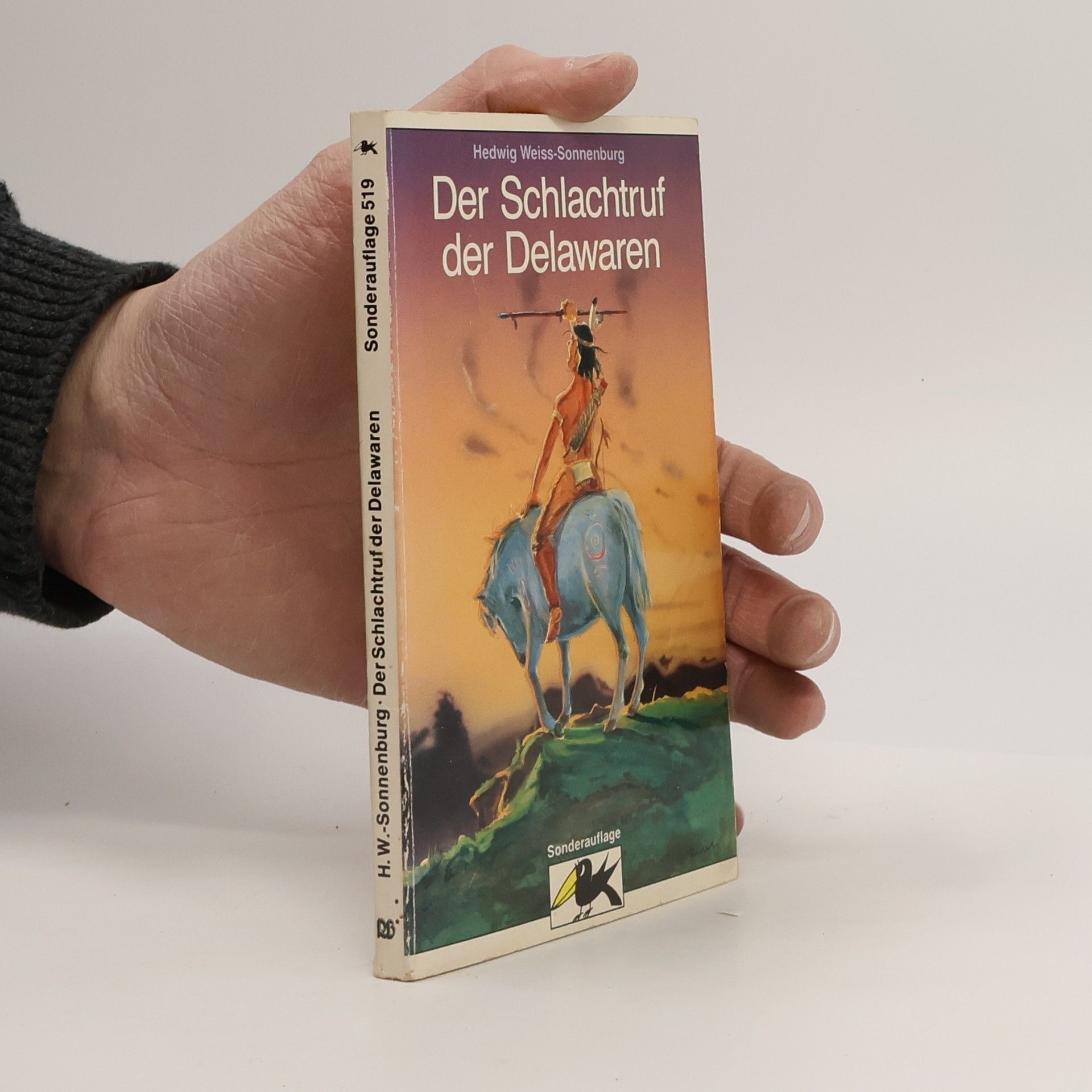 Hedwig Weiss-Sonnenburg Der Schlachtruf der Delawaren