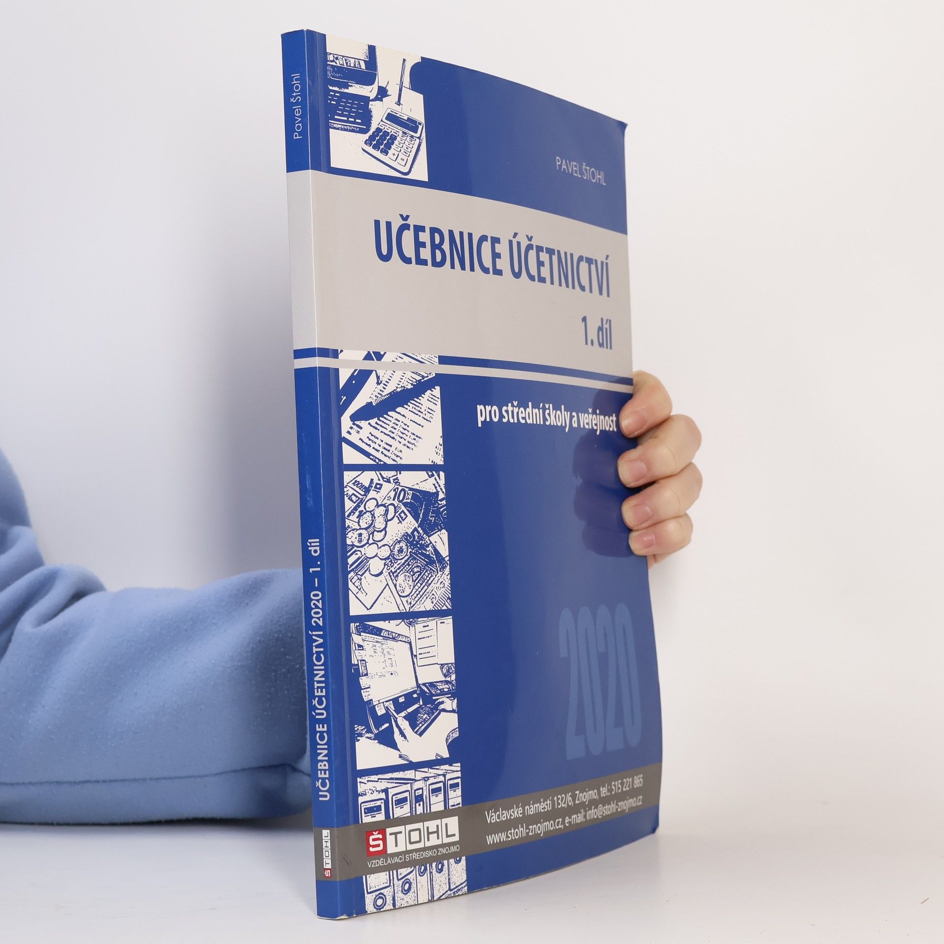 Pavel Štohl Učebnice účetnictví 2020 : pro střední školy a pro veřejnost. 1. díl