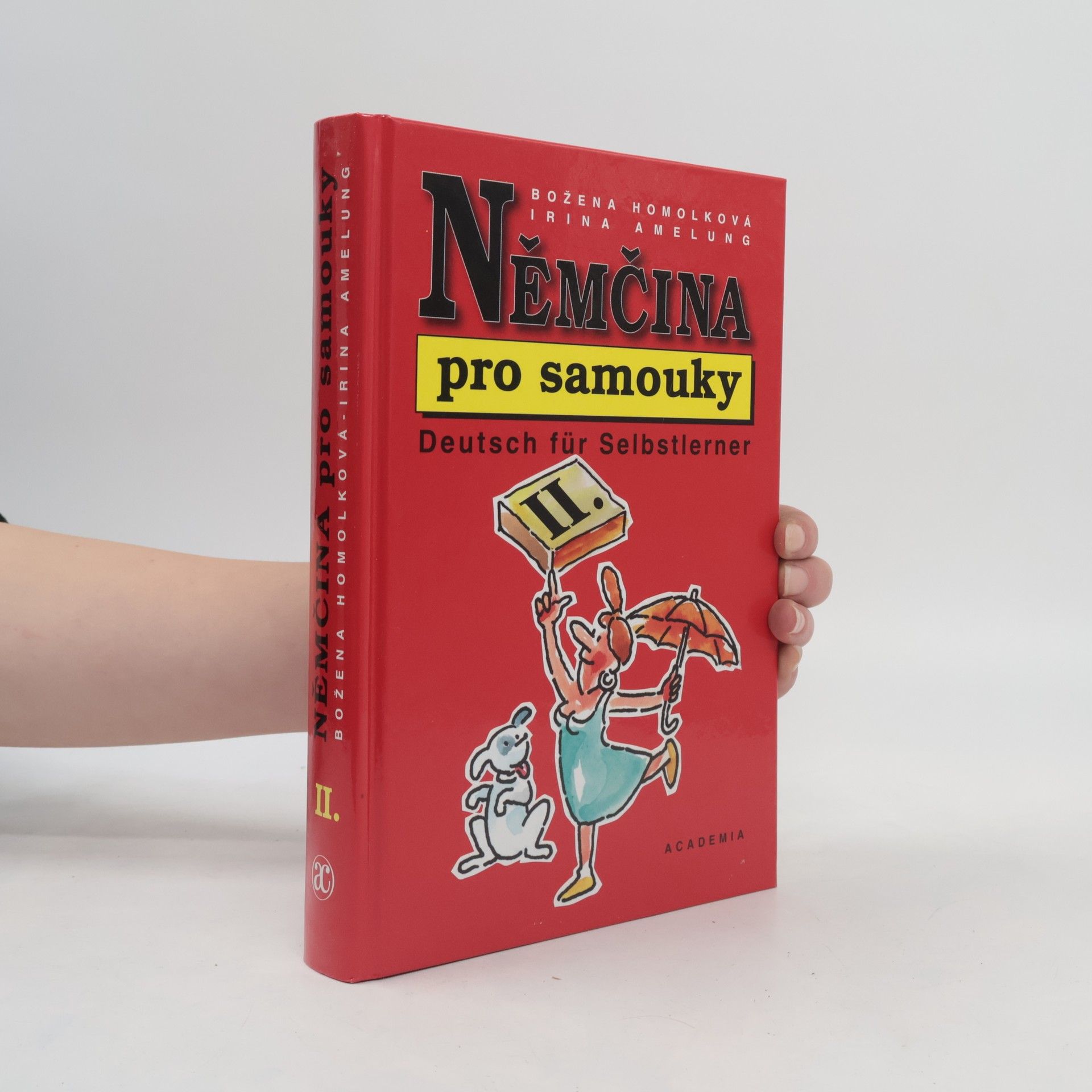 Božena Homolková Němčina pro samouky II. = Deutsch für Selbstlerner II.