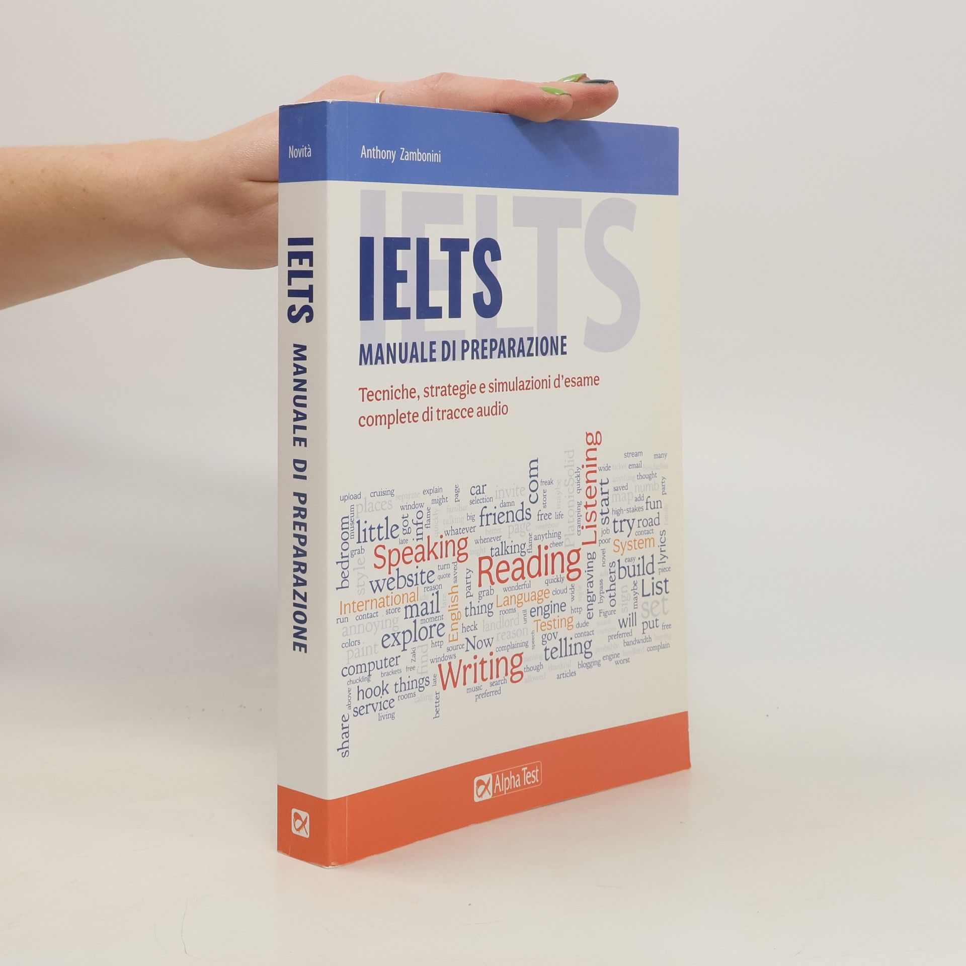 Anthony Zambonini IELTS. Manuale di preparazione. Tecniche, strategie e simulazioni d'esame, complete di tracce audio