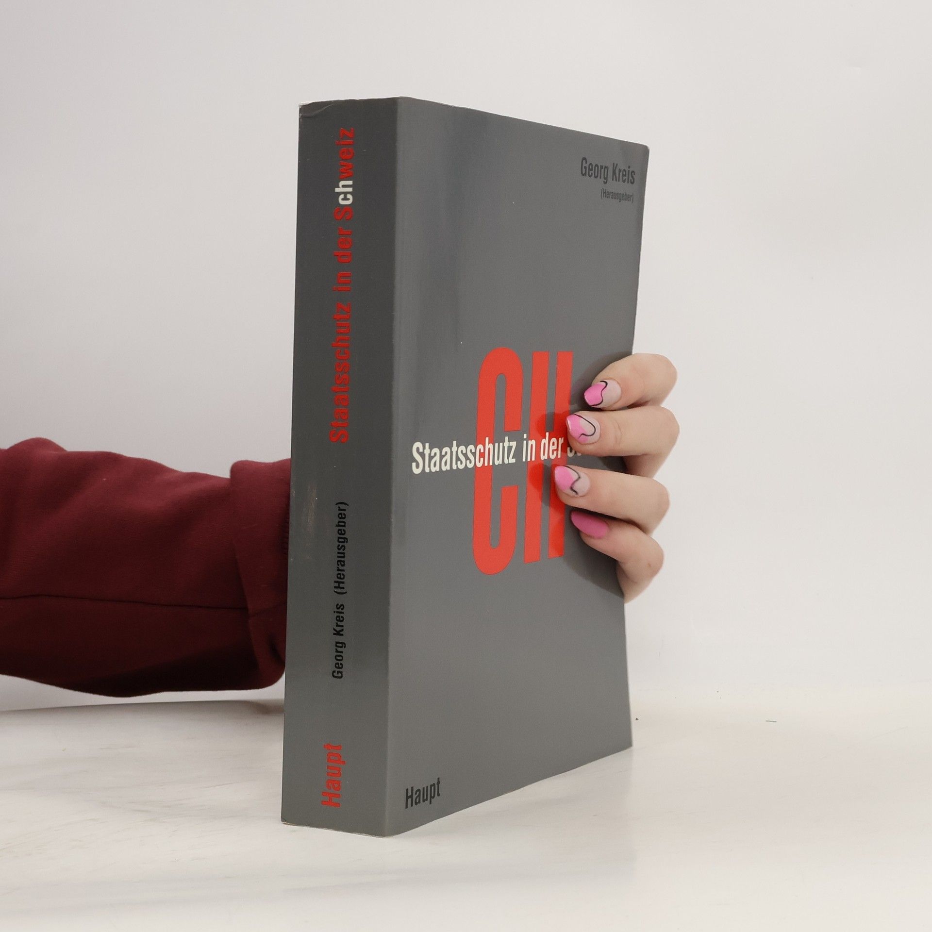 Georg Kreis Staatsschutz in der Schweiz