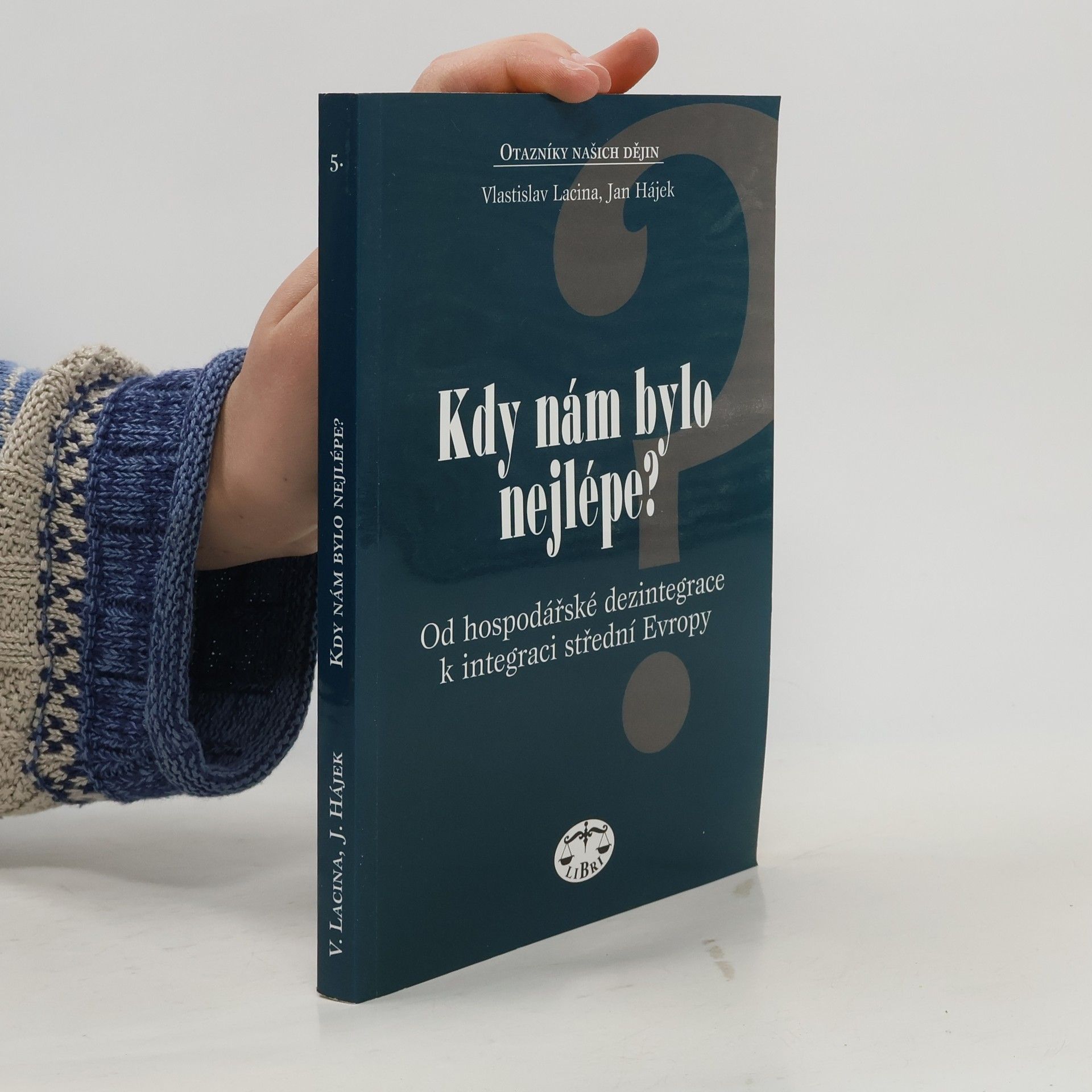 Kdy nám bylo nejlépe?