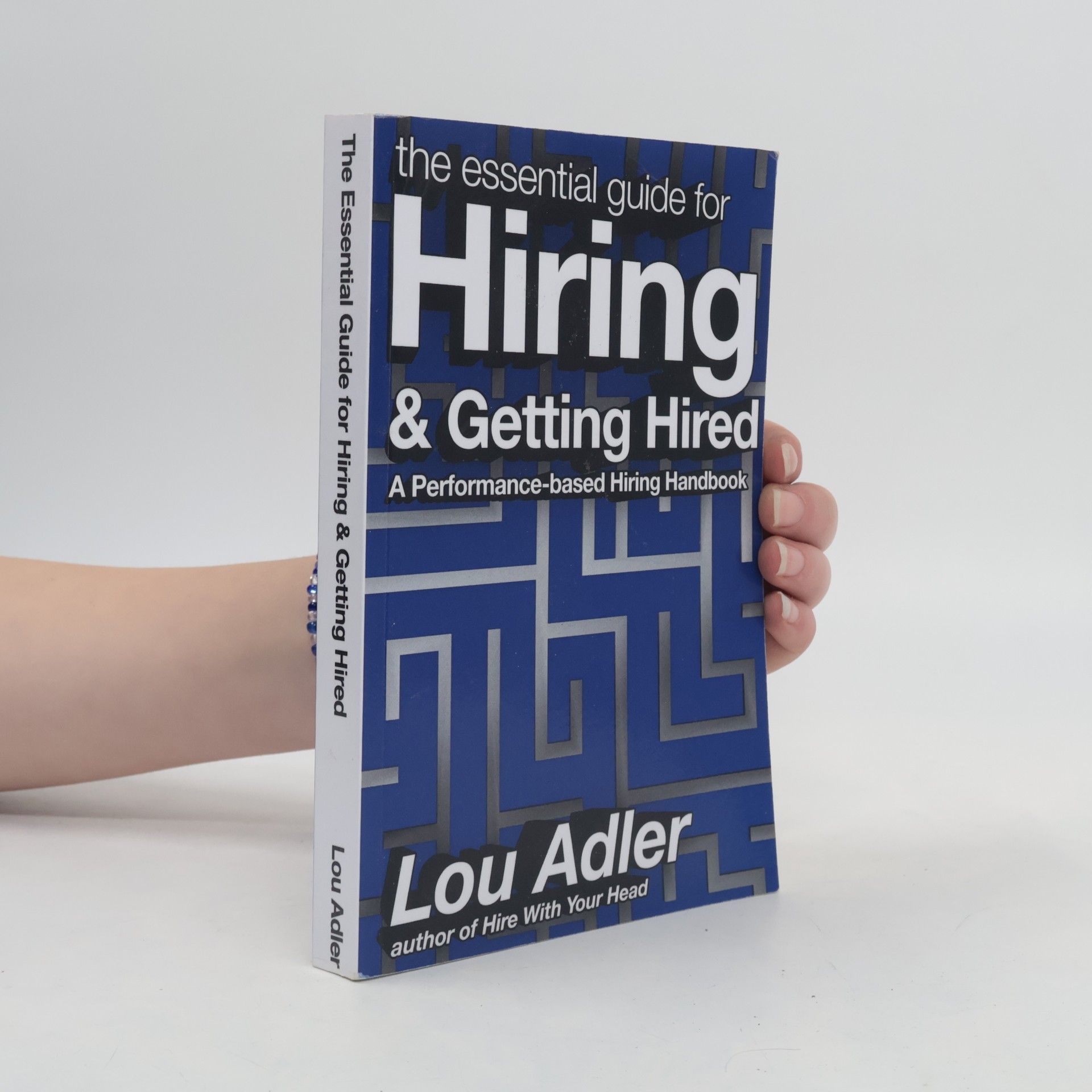 Lou Adler Essential guide for hiring & getting hired