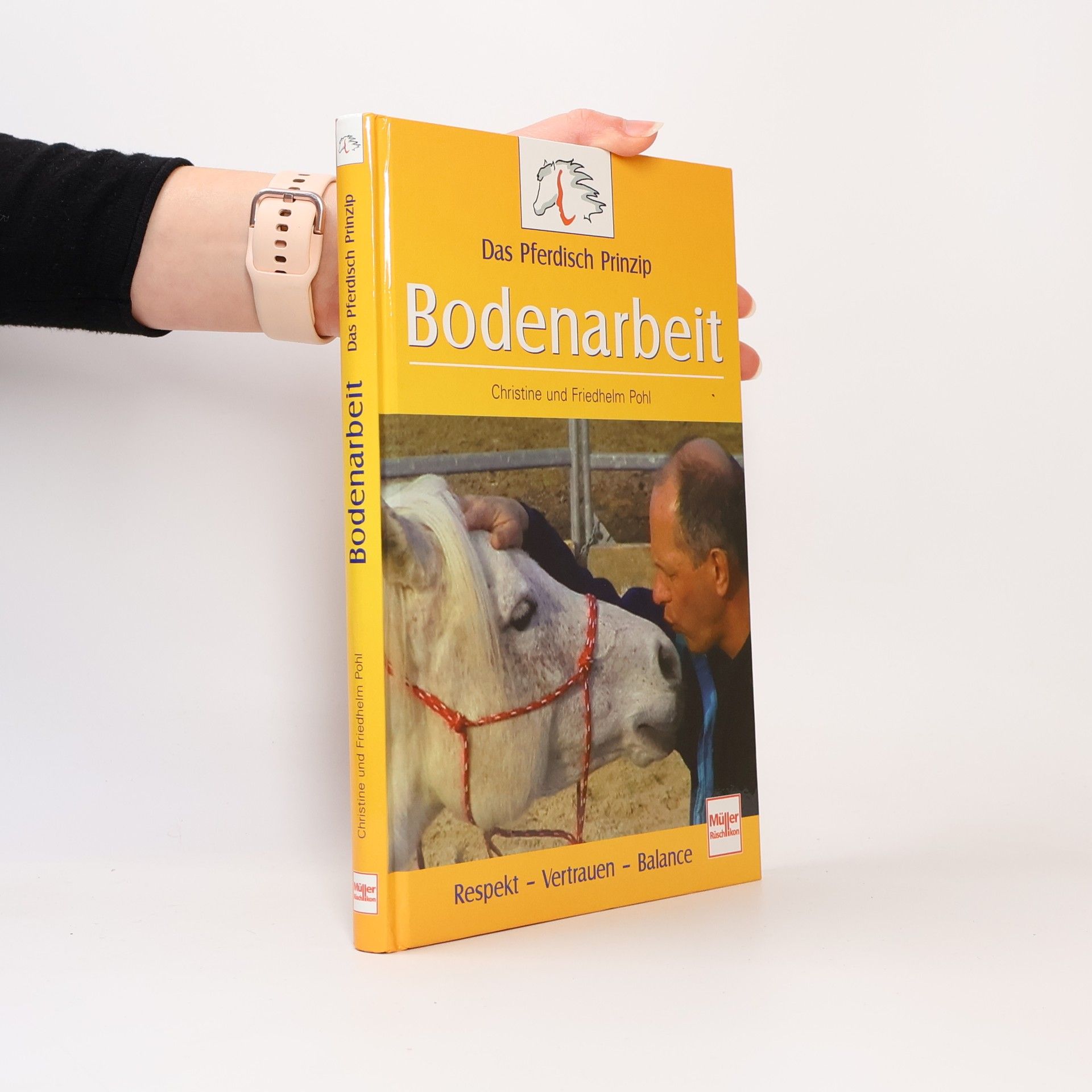 Christine Pohl Das Pferdisch-Prinzip - Bodenarbeit