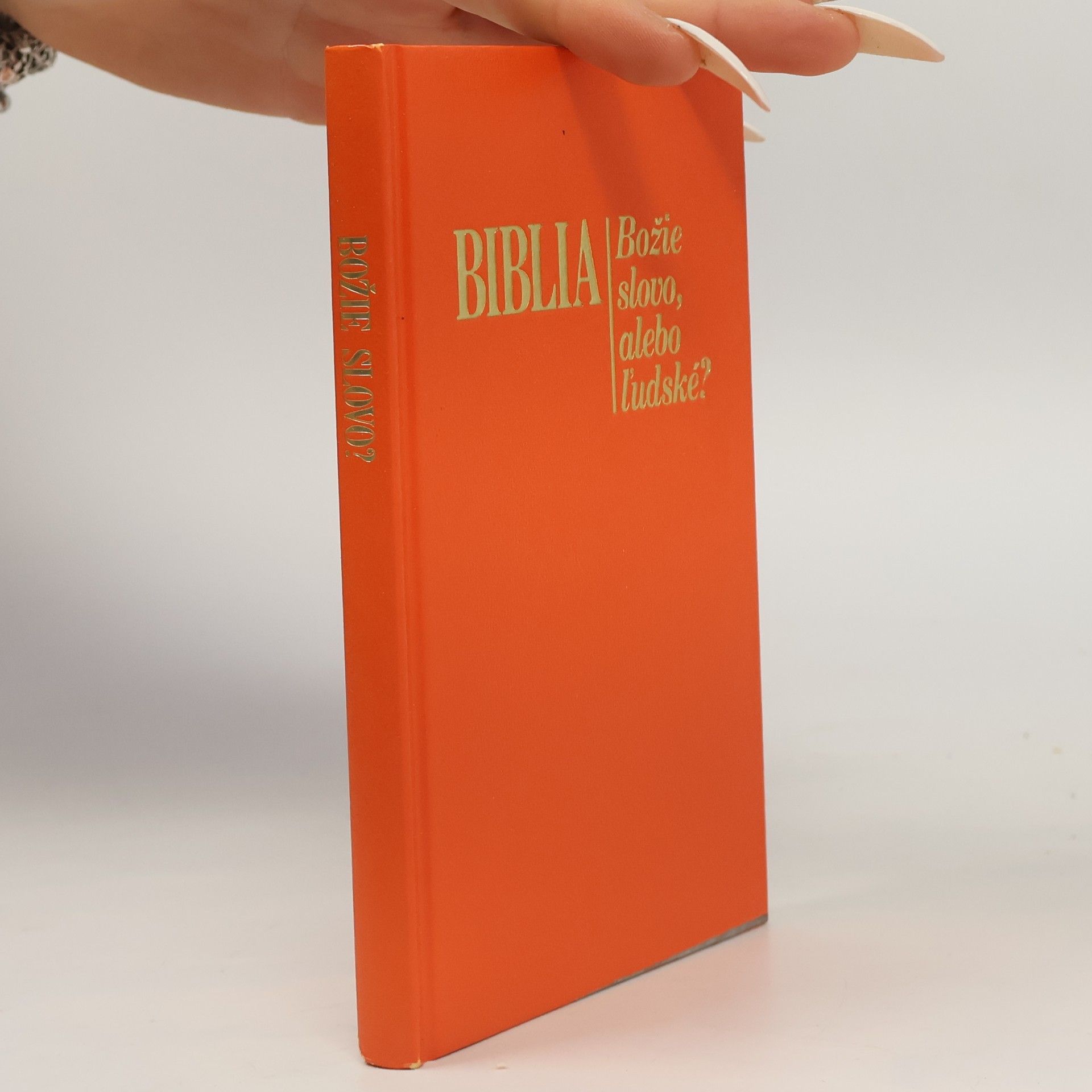 Autorenkollektiv Biblia: Božie slovo alebo ľudské