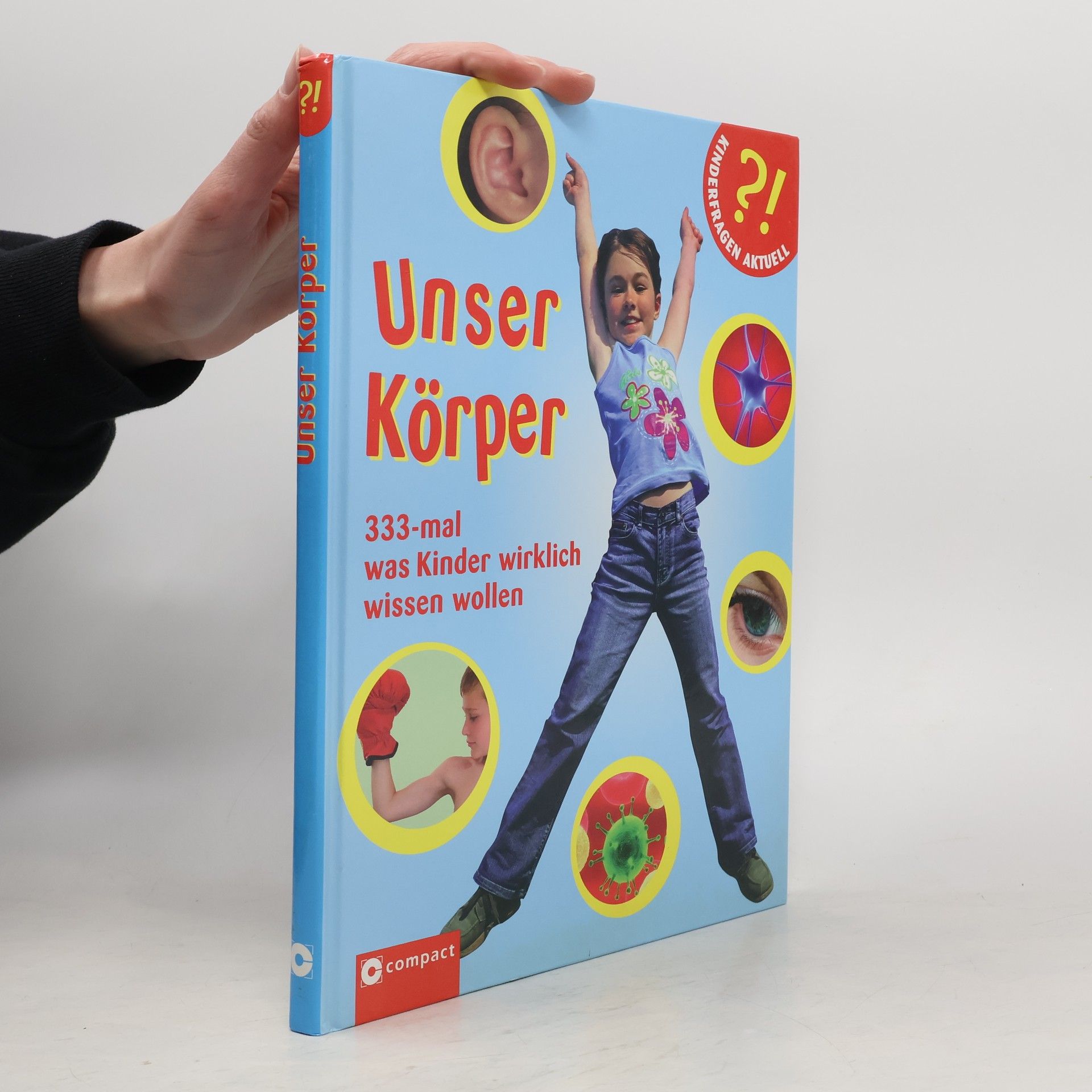 Birgit Kuhn Kinderfragen Aktuell: Unser Körper