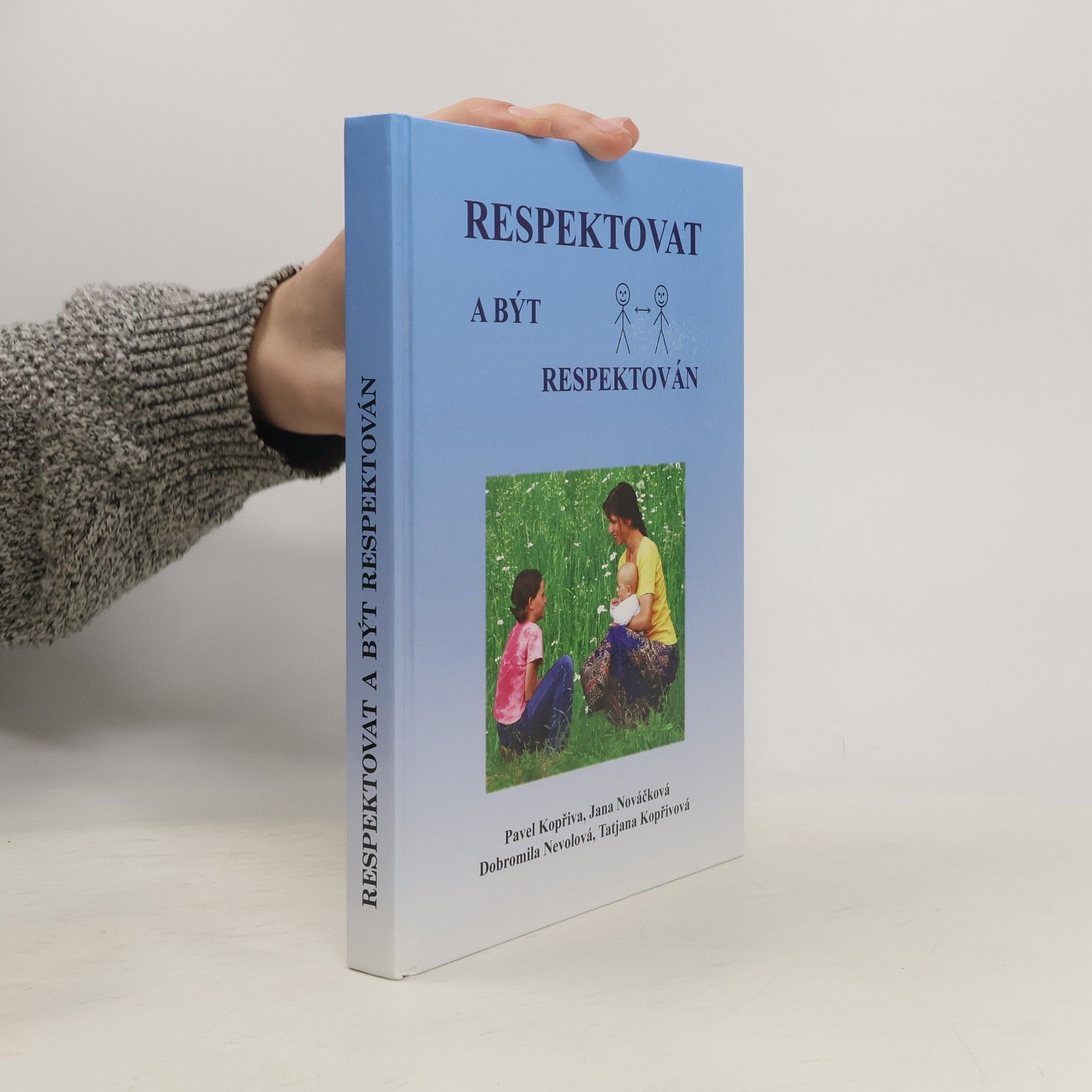 Pavel Kopřiva Respektovat a být respektován