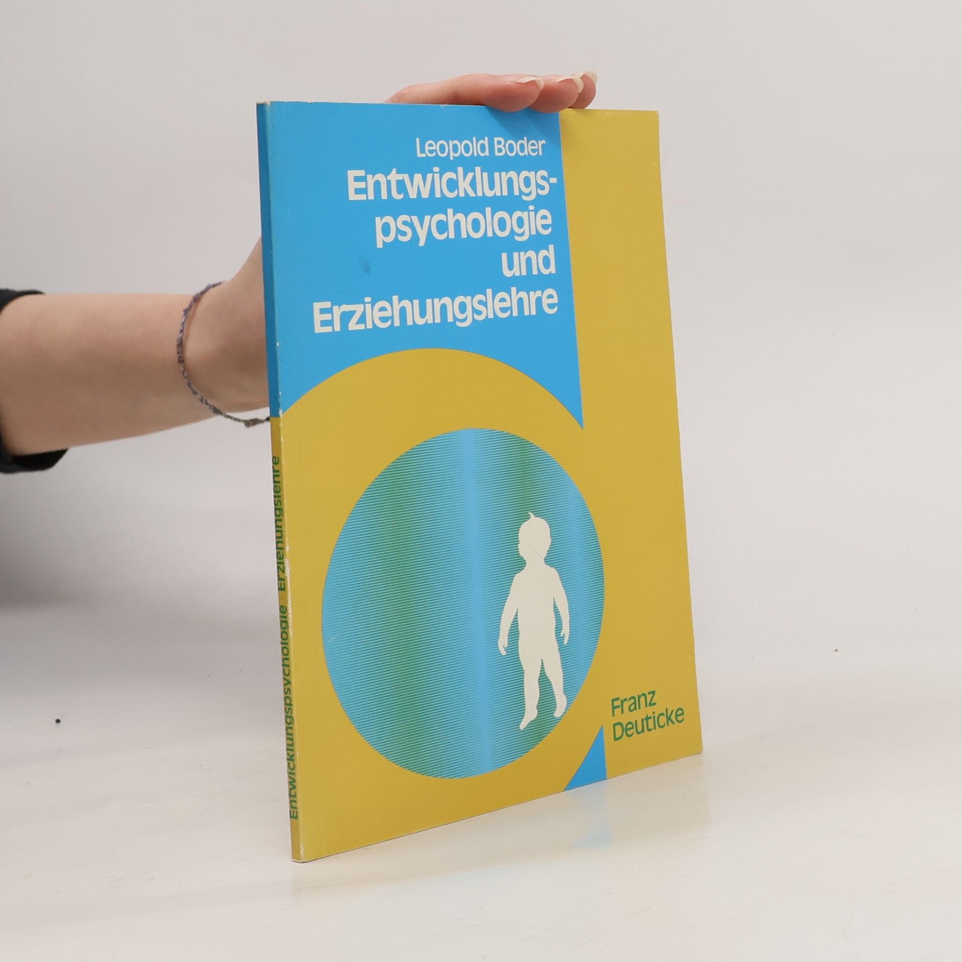 Leopold Boder Entwicklungspsychologie und Erziehungslehre