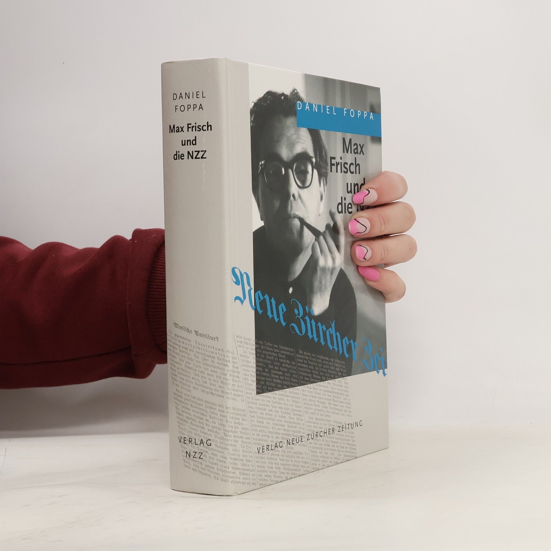 Daniel Foppa Max Frisch und die Neue Zürcher Zeitung