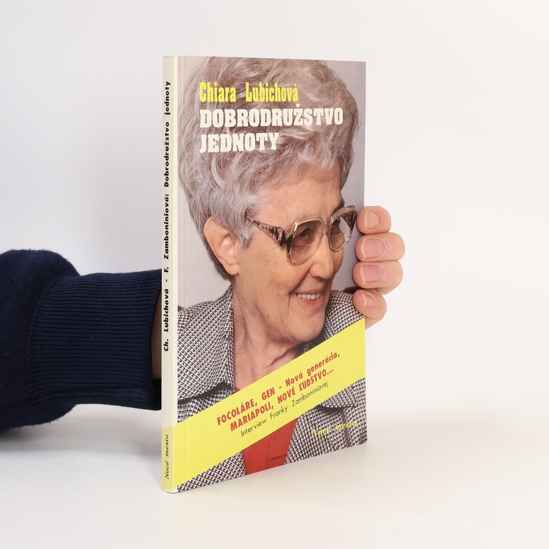 Chiara Lubich Dobrodružstvo jednoty