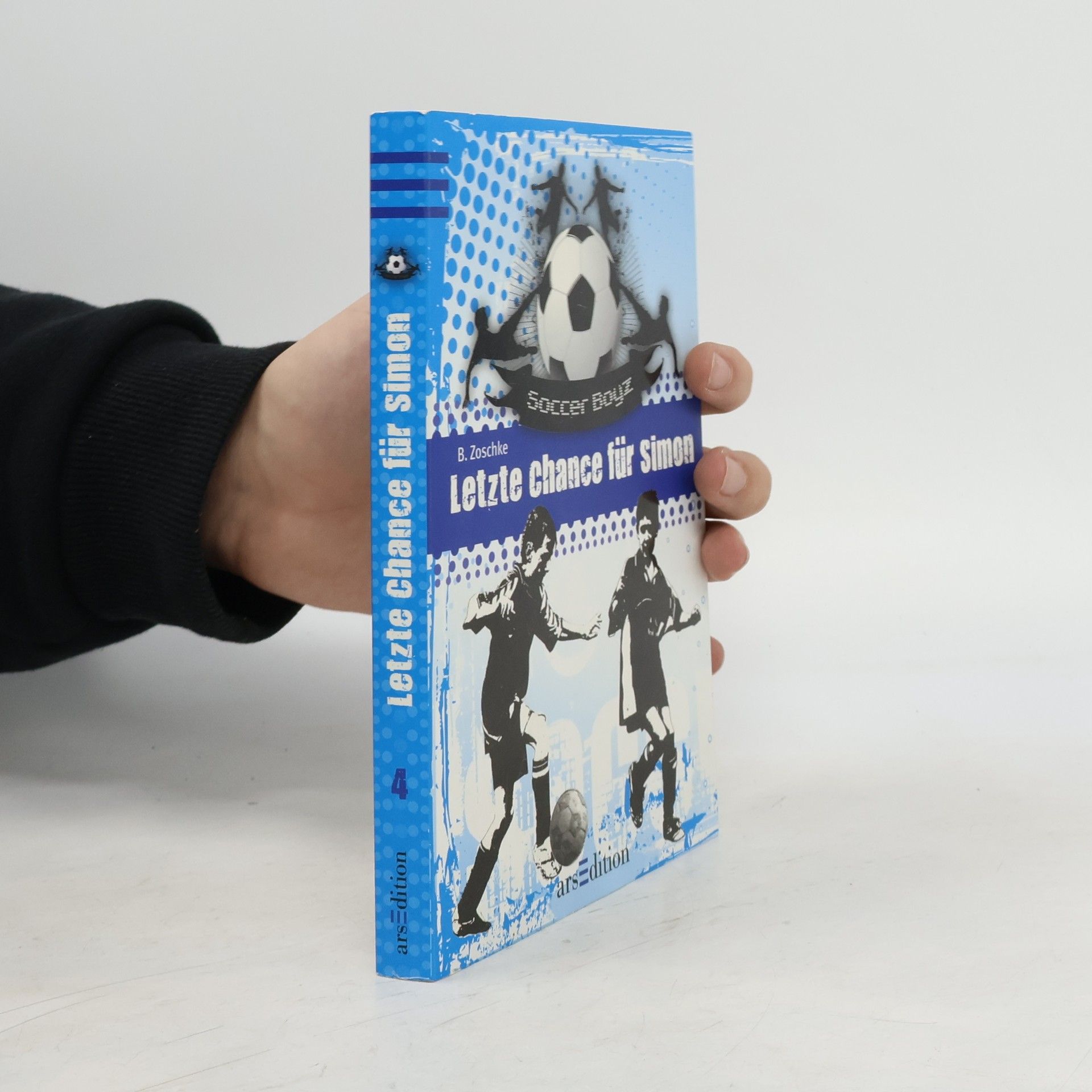 Letzte Chance für Simon. Die Soccer Boyz Bd. 4